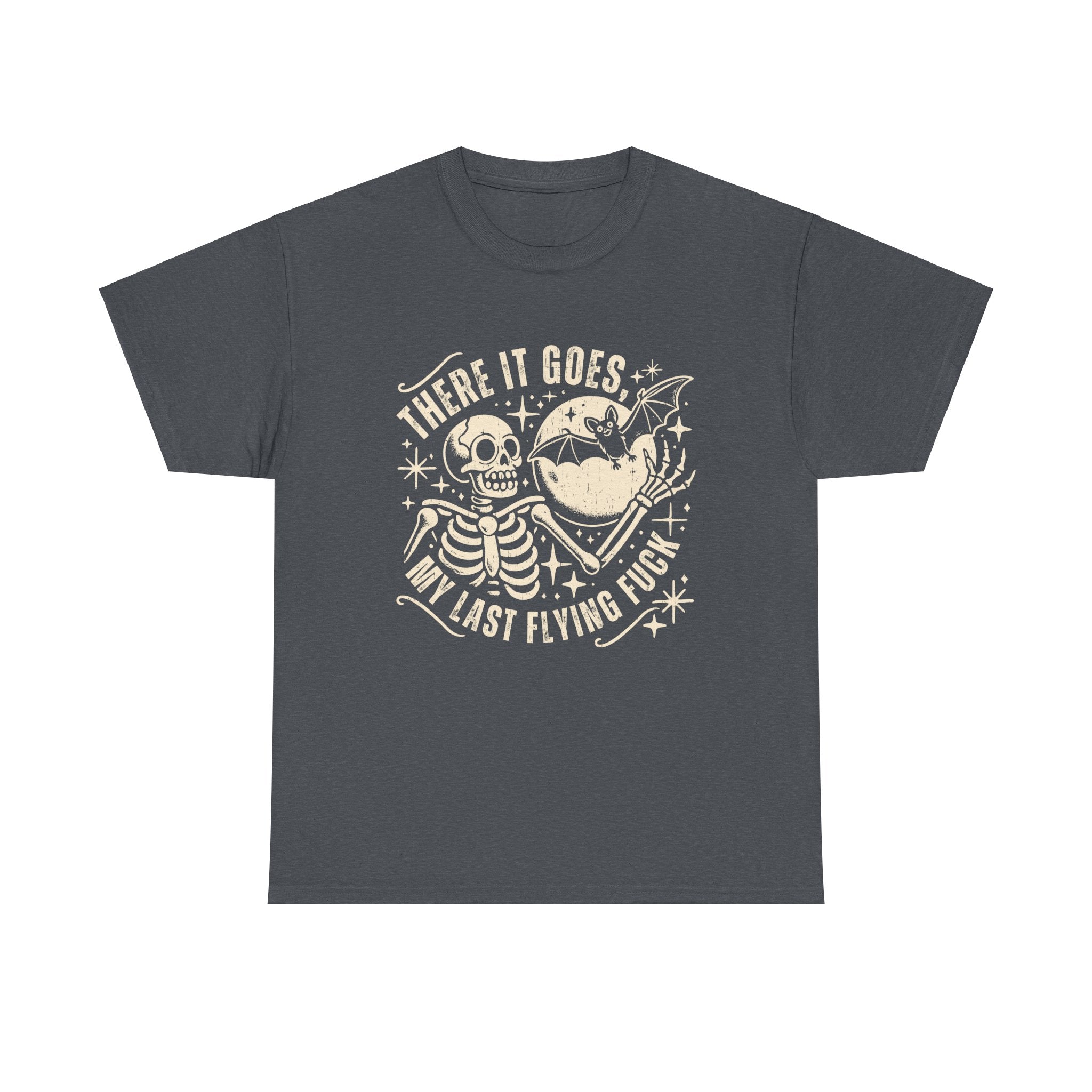 Funny Skeleton Graphic Tee - "There It Goes, My Last Flying F***" Unisex Heavy Cotton Shirt