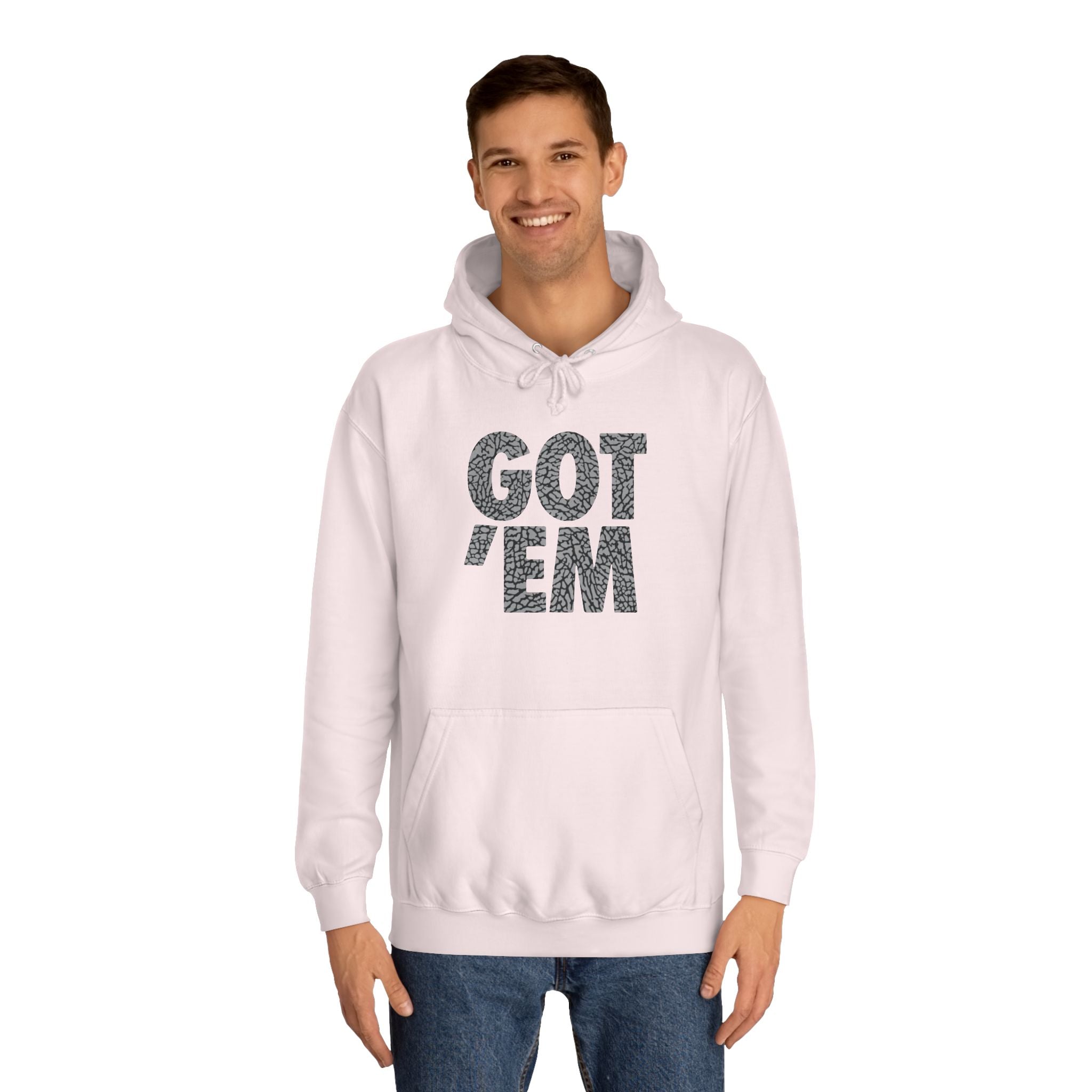 Got 'Em Unisex College Hoodie - Trendy & Comfortable