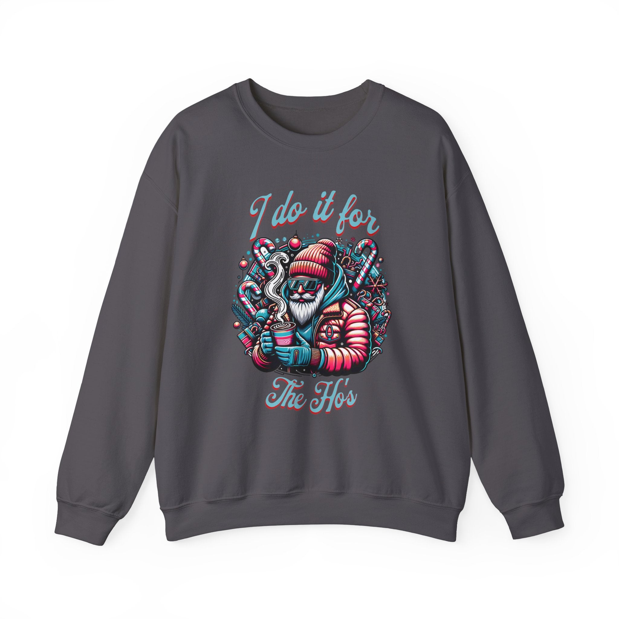 I Do It For The Ho's Unisex Heavy Blend Crewneck Sweatshirt - Cozy Graphic Sweatshirt