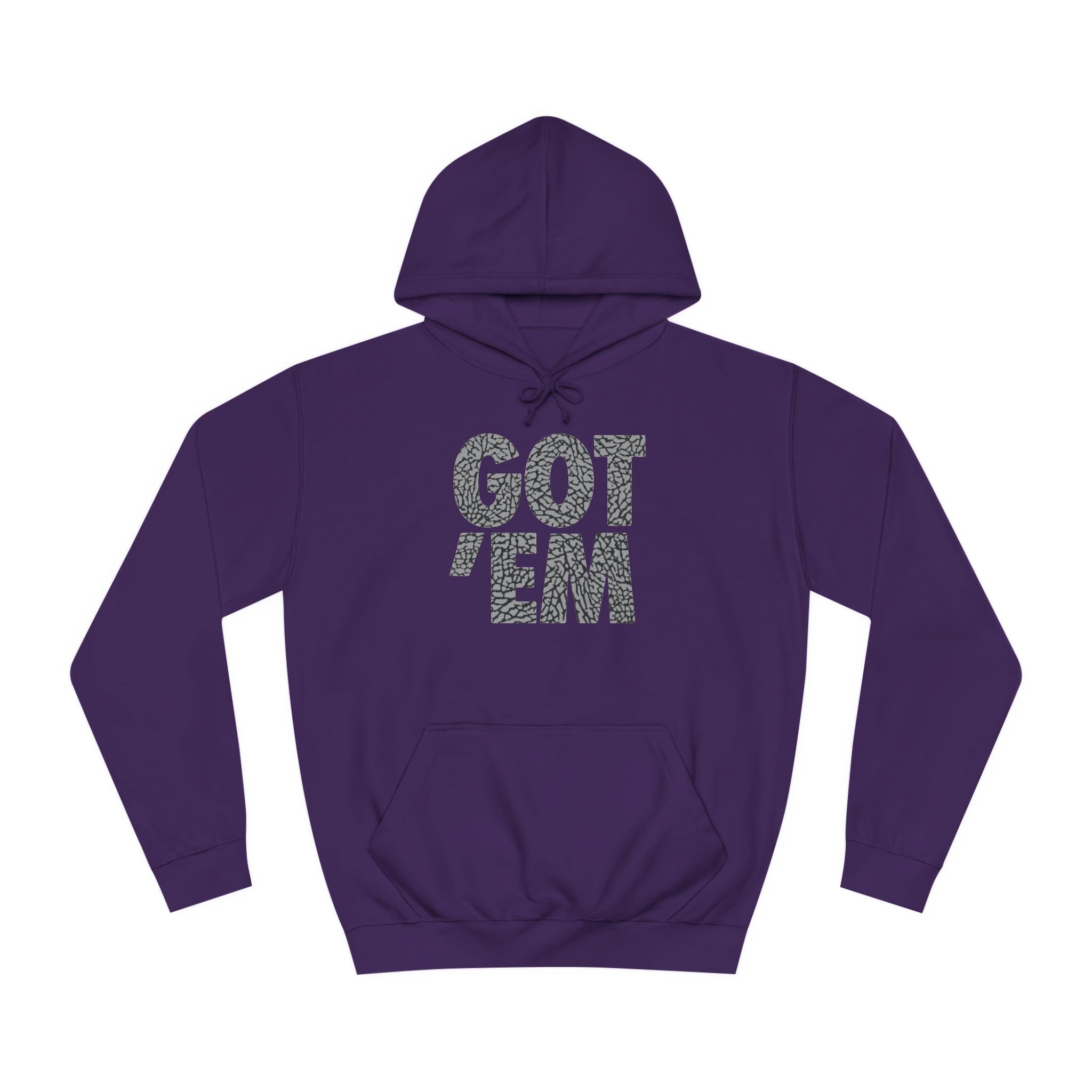 Got 'Em Unisex College Hoodie - Trendy & Comfortable