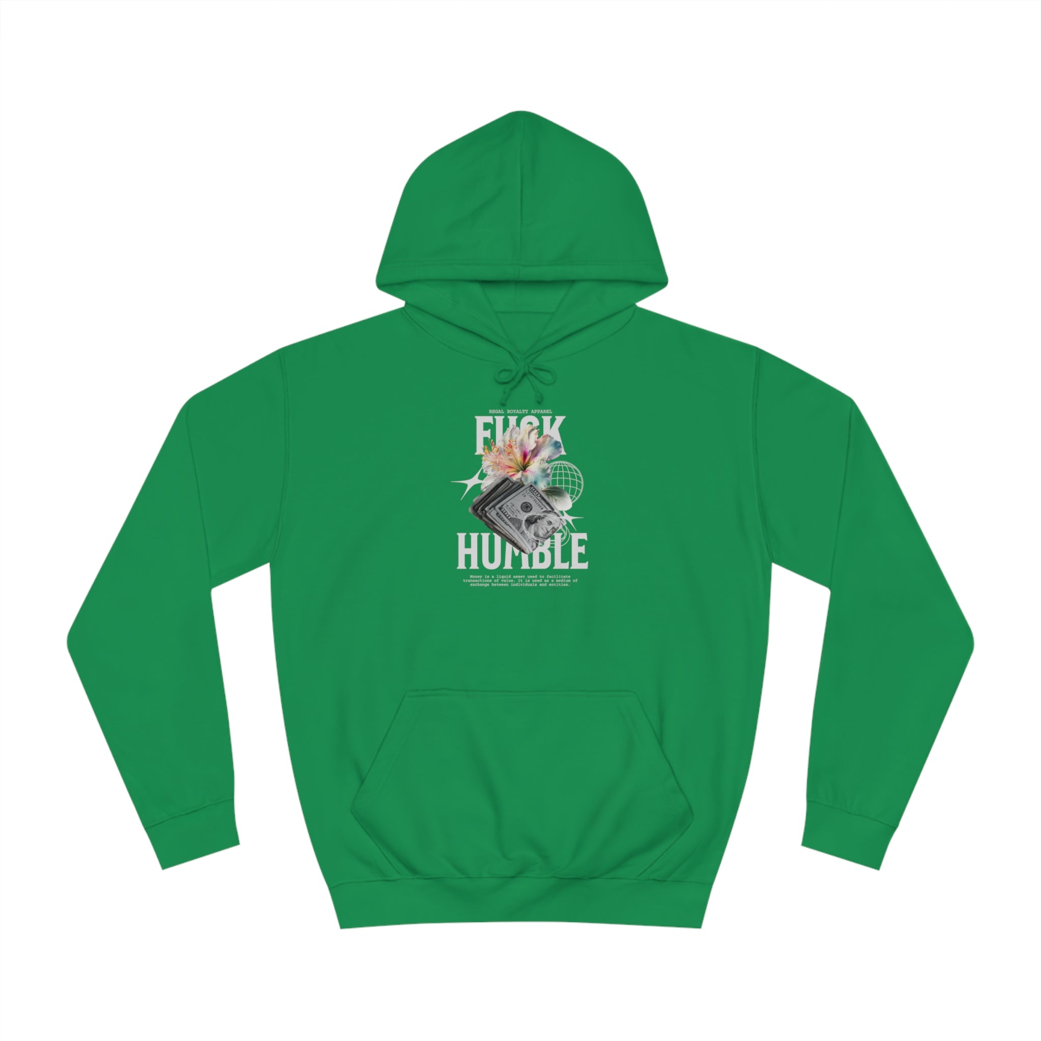 Fuck Humble Unisex College Hoodie