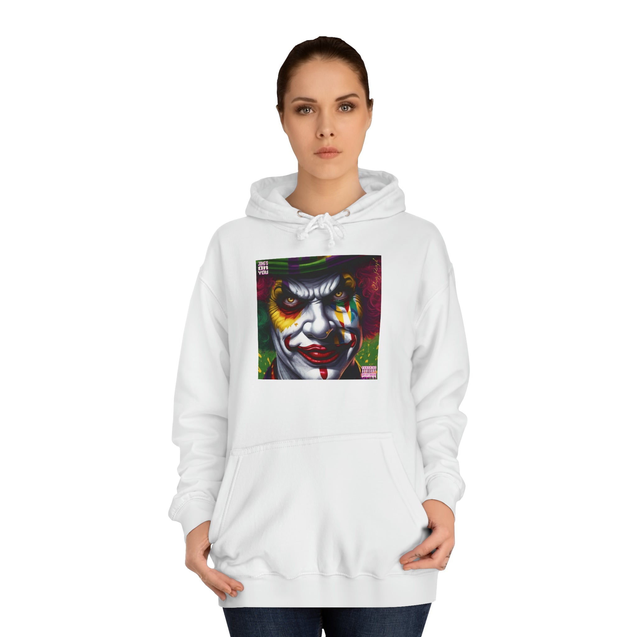 Joke's On You Unisex College Hoodie