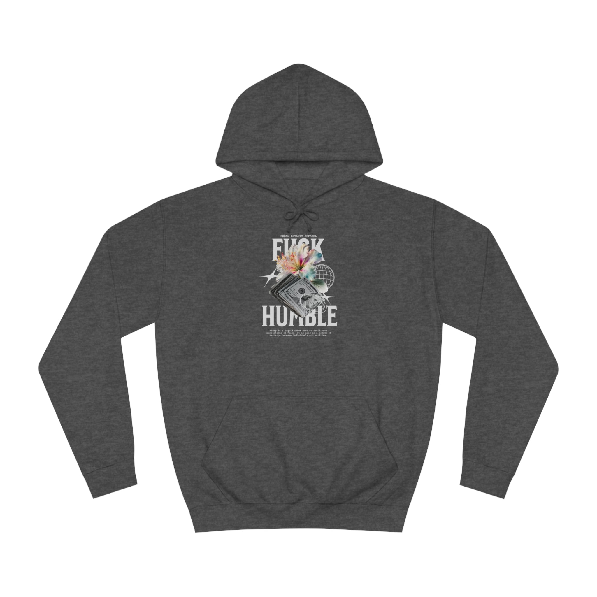 Fuck Humble Unisex College Hoodie