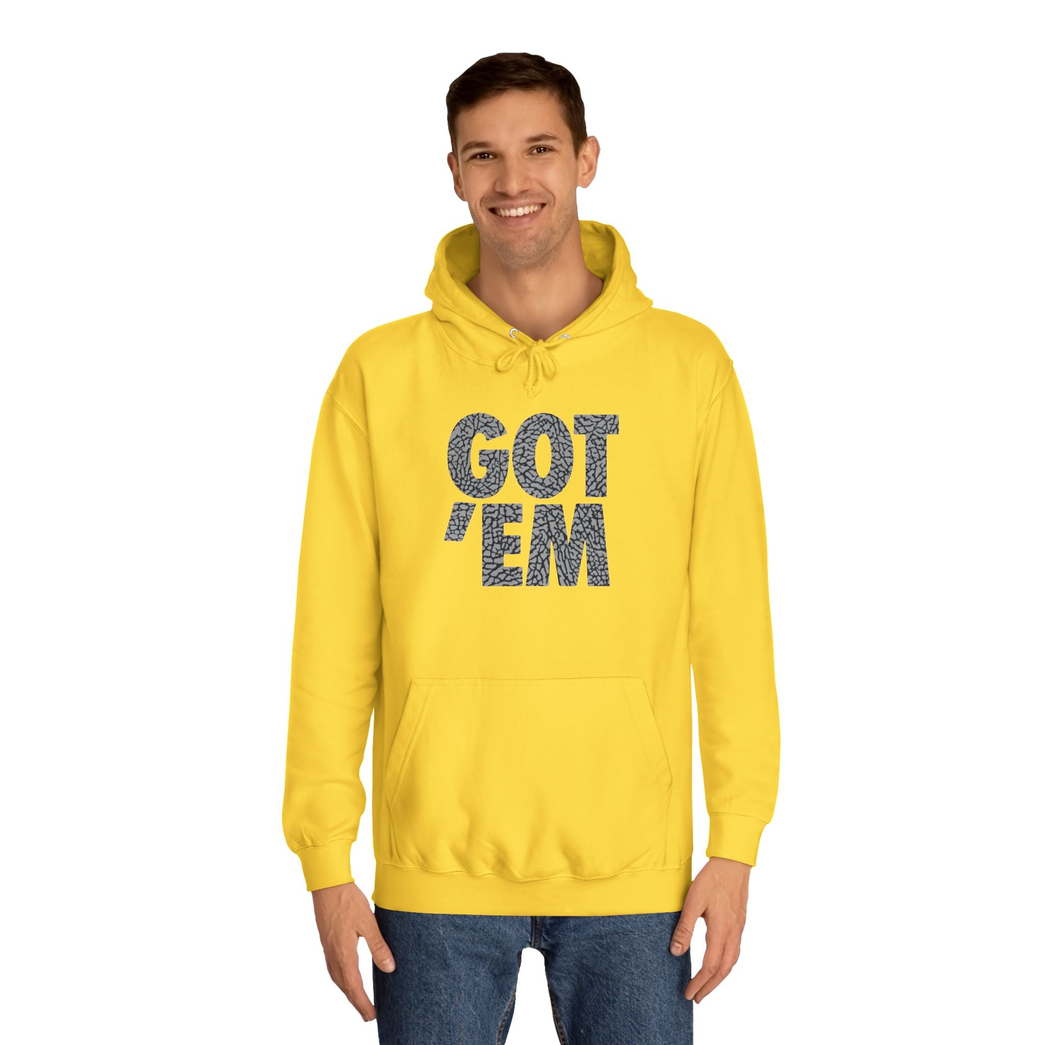 Got 'Em Unisex College Hoodie - Trendy & Comfortable