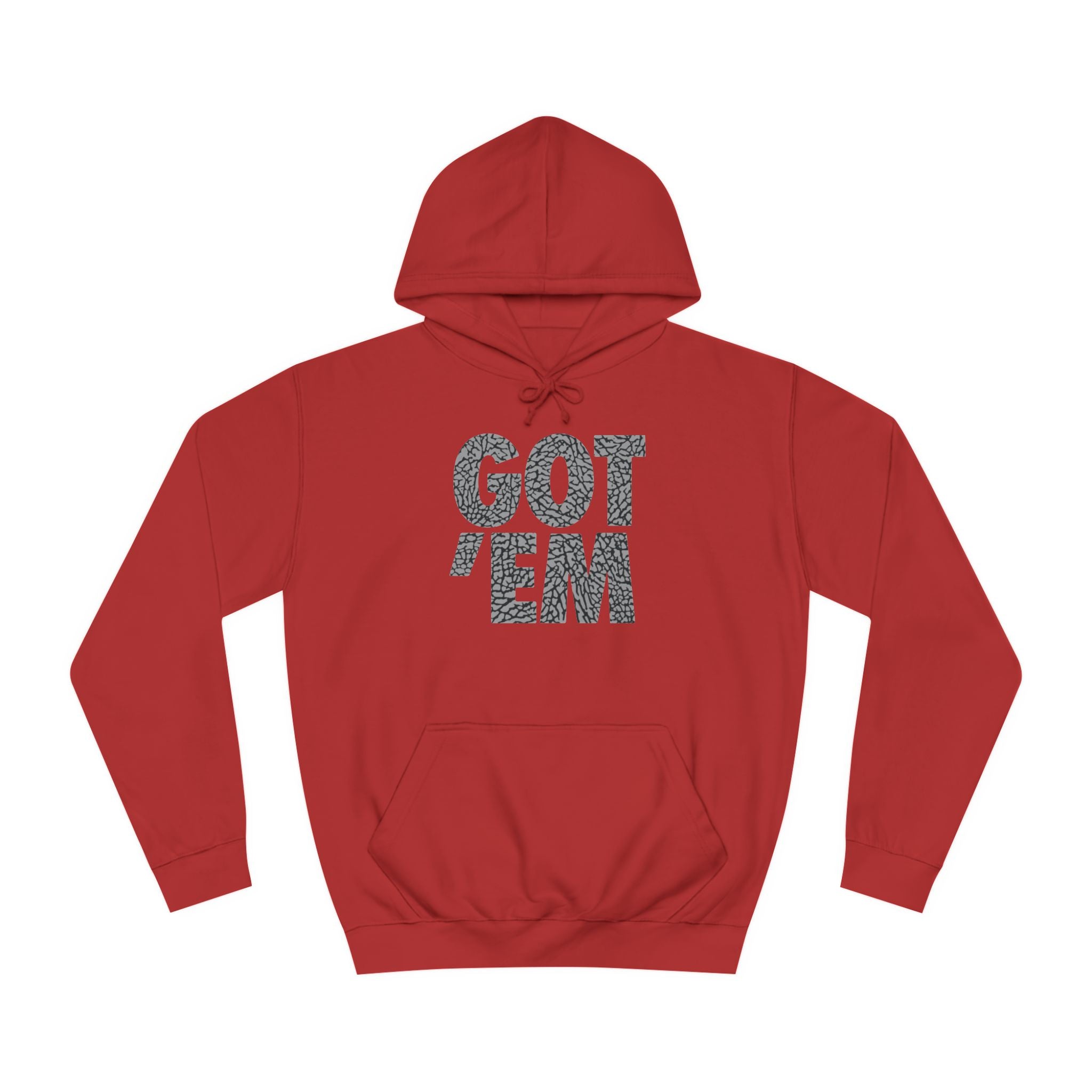 Got 'Em Unisex College Hoodie - Trendy & Comfortable