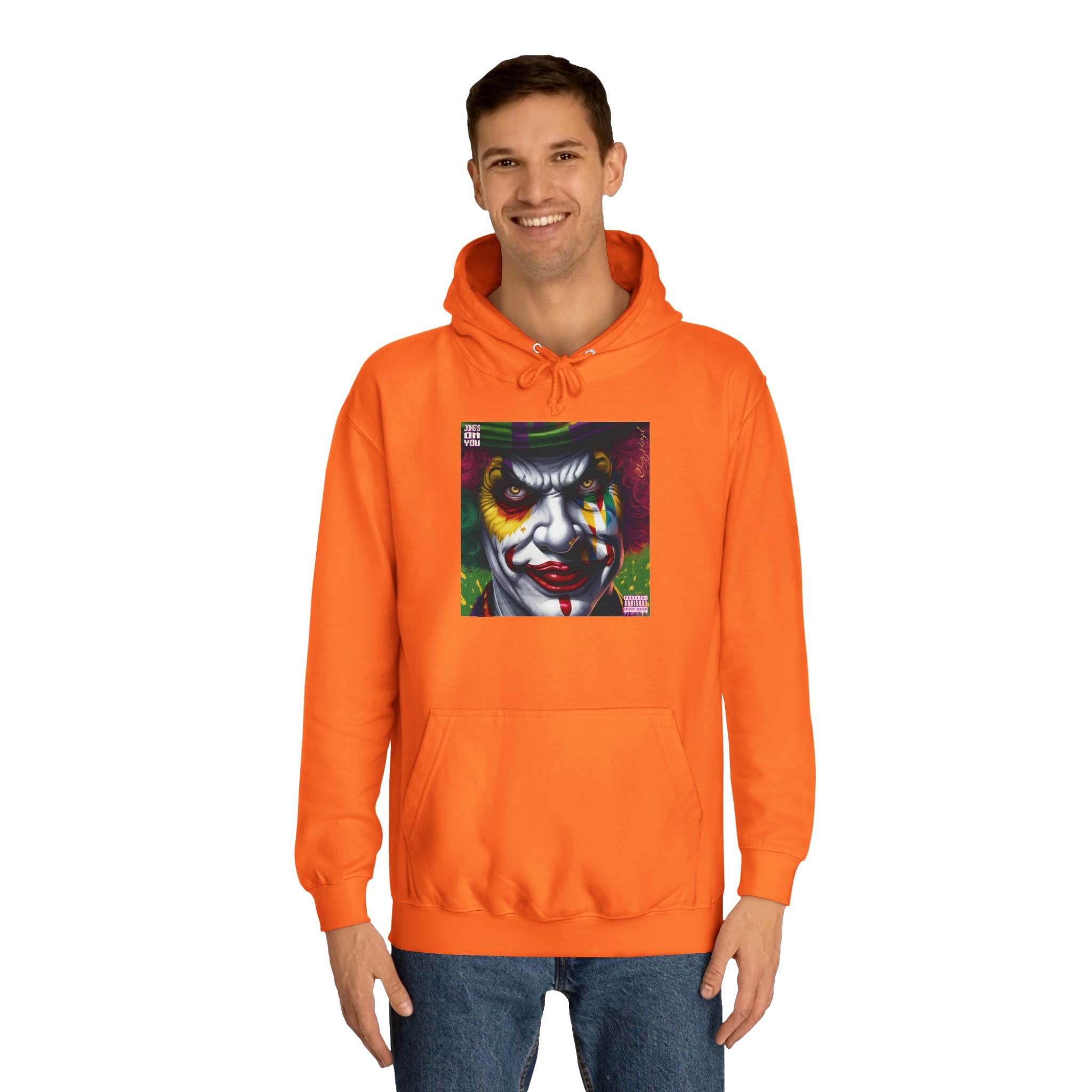 Joke's On You Unisex College Hoodie