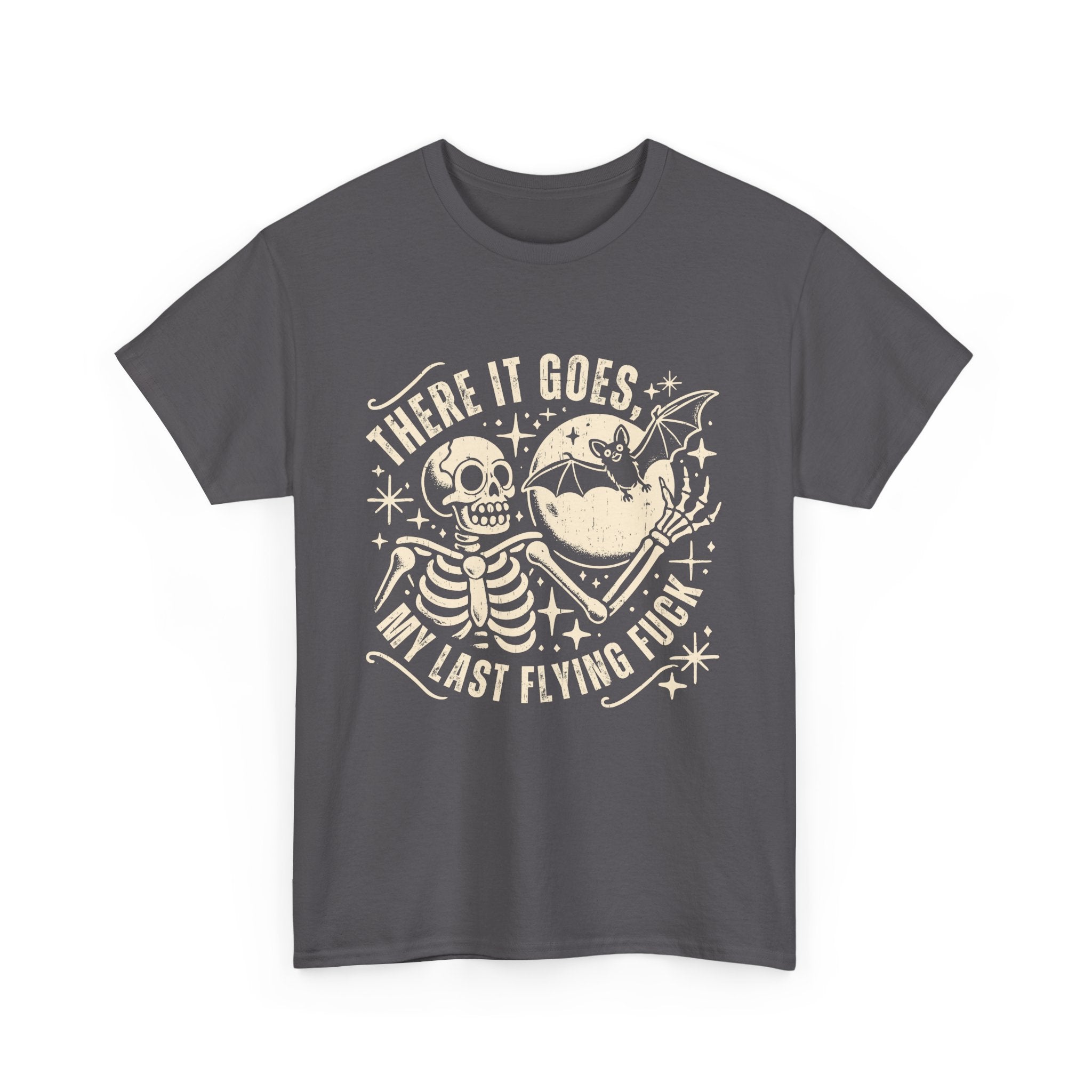 Funny Skeleton Graphic Tee - "There It Goes, My Last Flying F***" Unisex Heavy Cotton Shirt