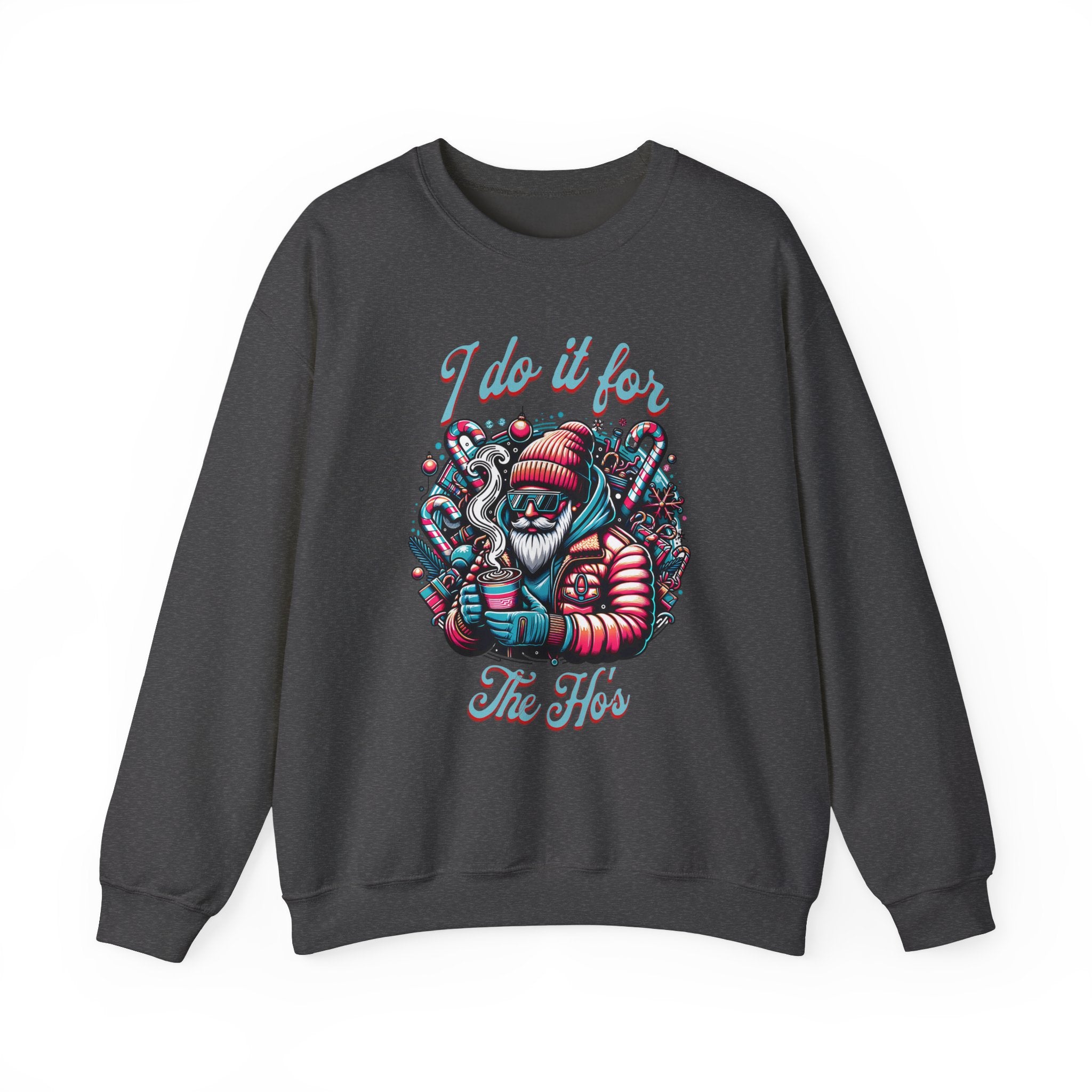 I Do It For The Ho's Unisex Heavy Blend Crewneck Sweatshirt - Cozy Graphic Sweatshirt