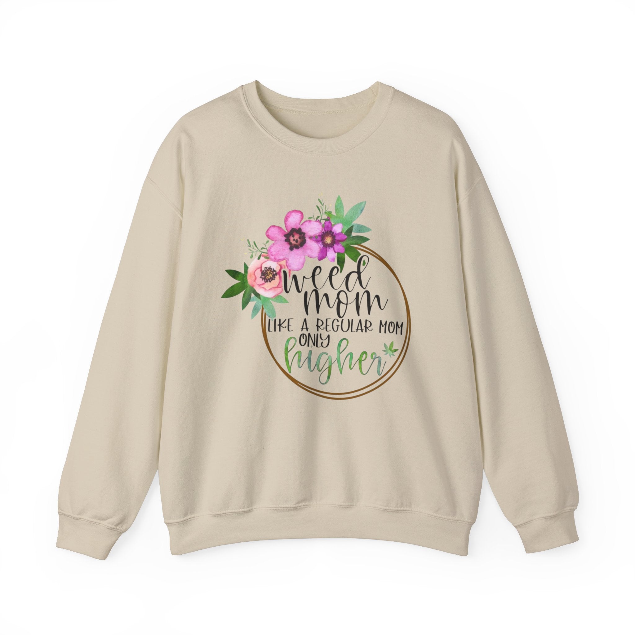 Weed Mom Flower Crewneck Sweatshirt - Perfect Gift for Mothers Day