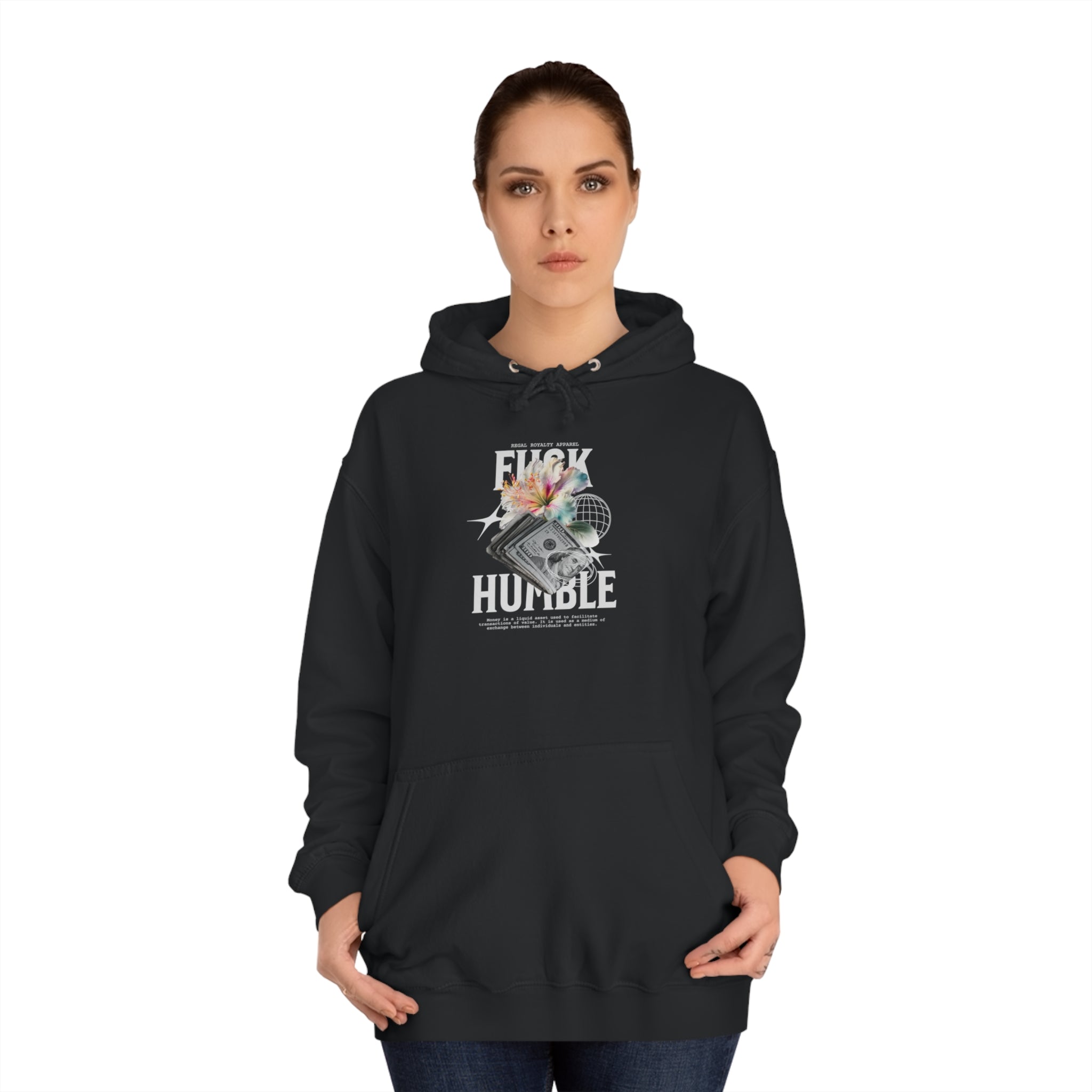 Fuck Humble Unisex College Hoodie