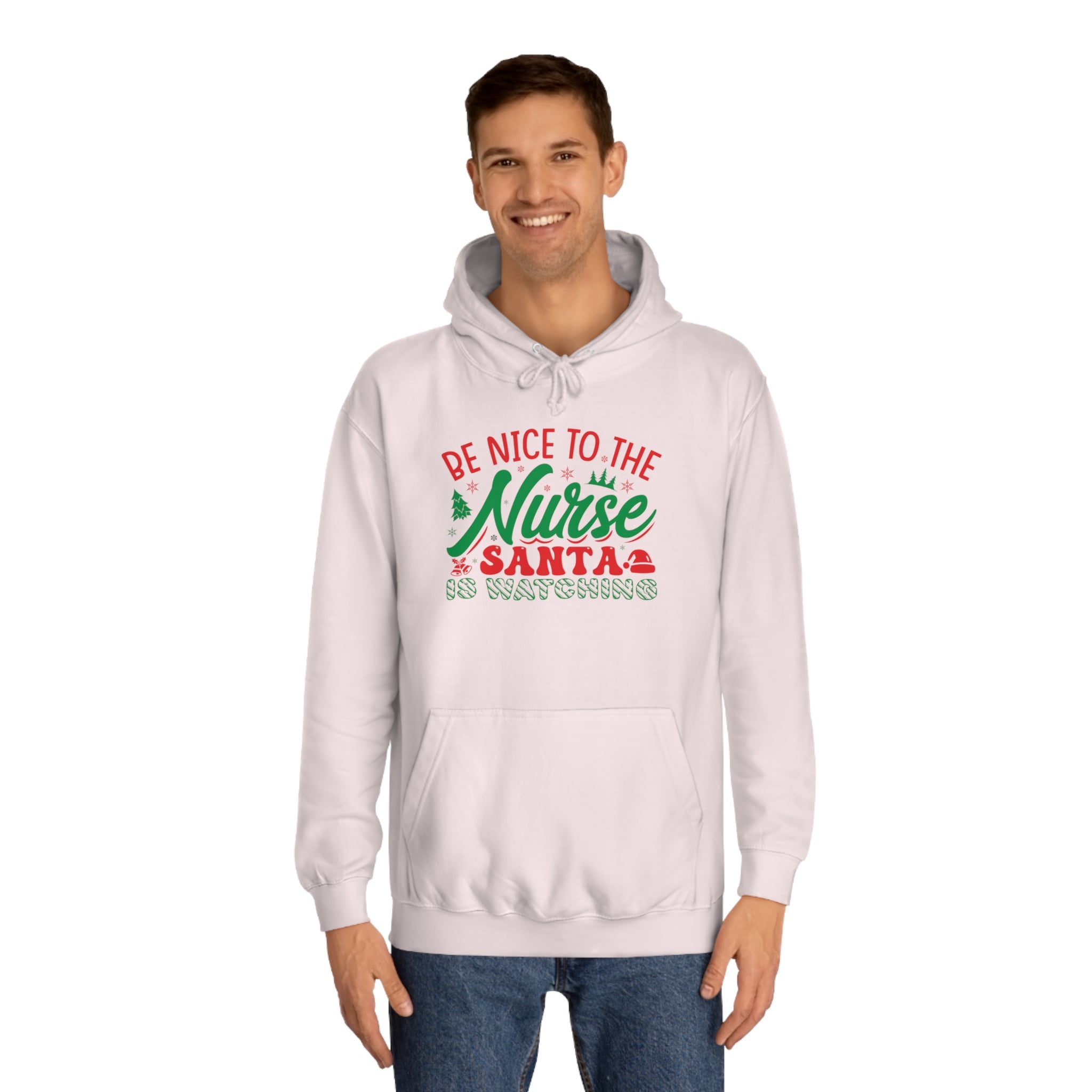 Be Nice To The Nurse Unisex College Hoodie