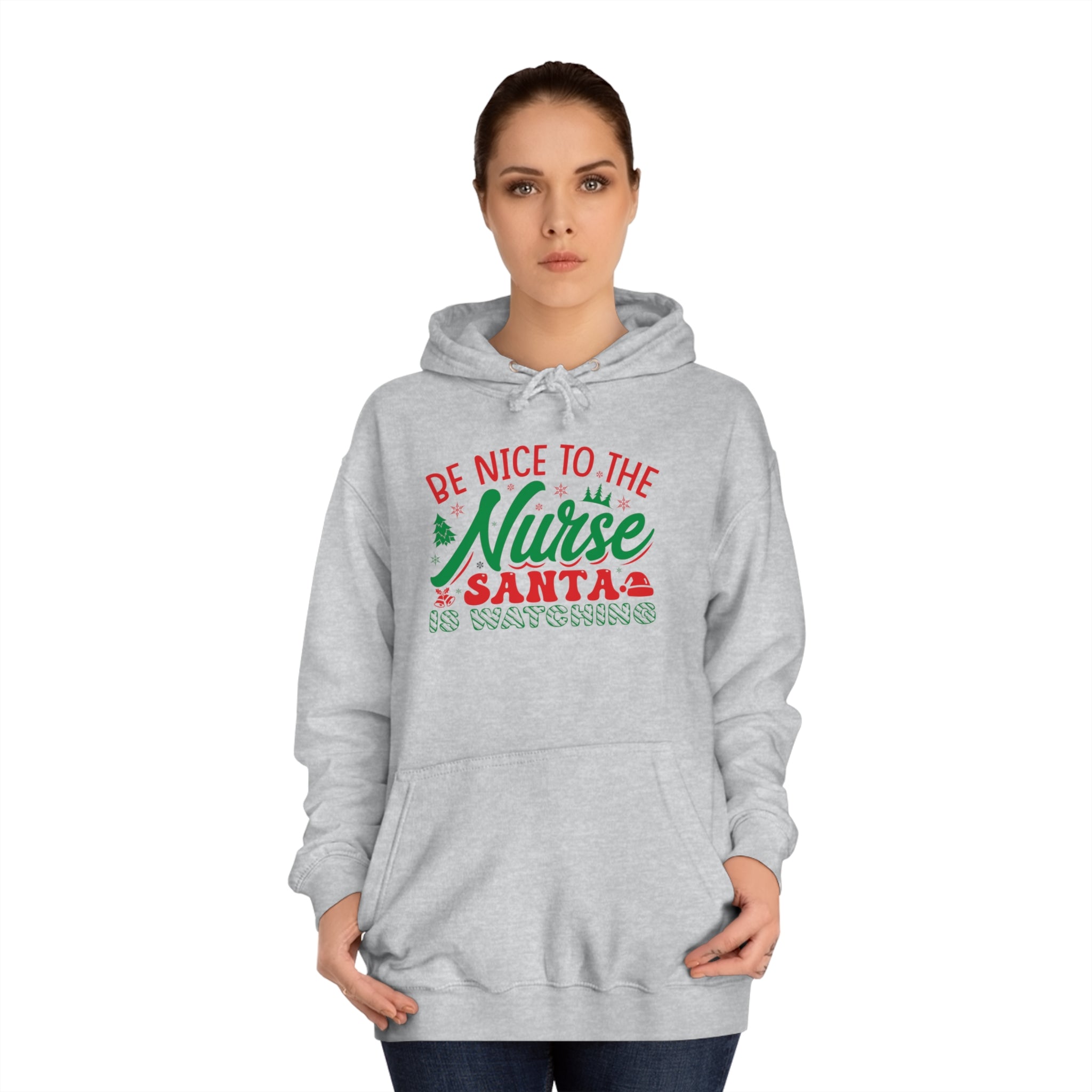 Be Nice To The Nurse Unisex College Hoodie