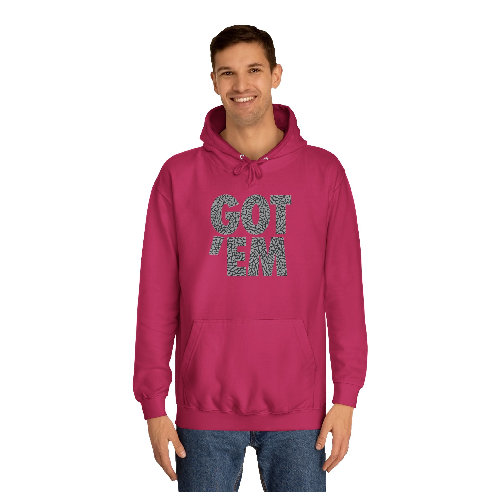 Got 'Em Unisex College Hoodie - Trendy & Comfortable