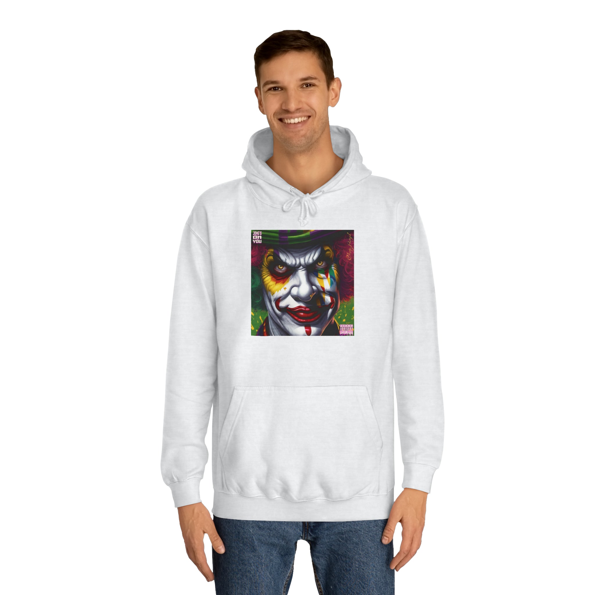 Joke's On You Unisex College Hoodie