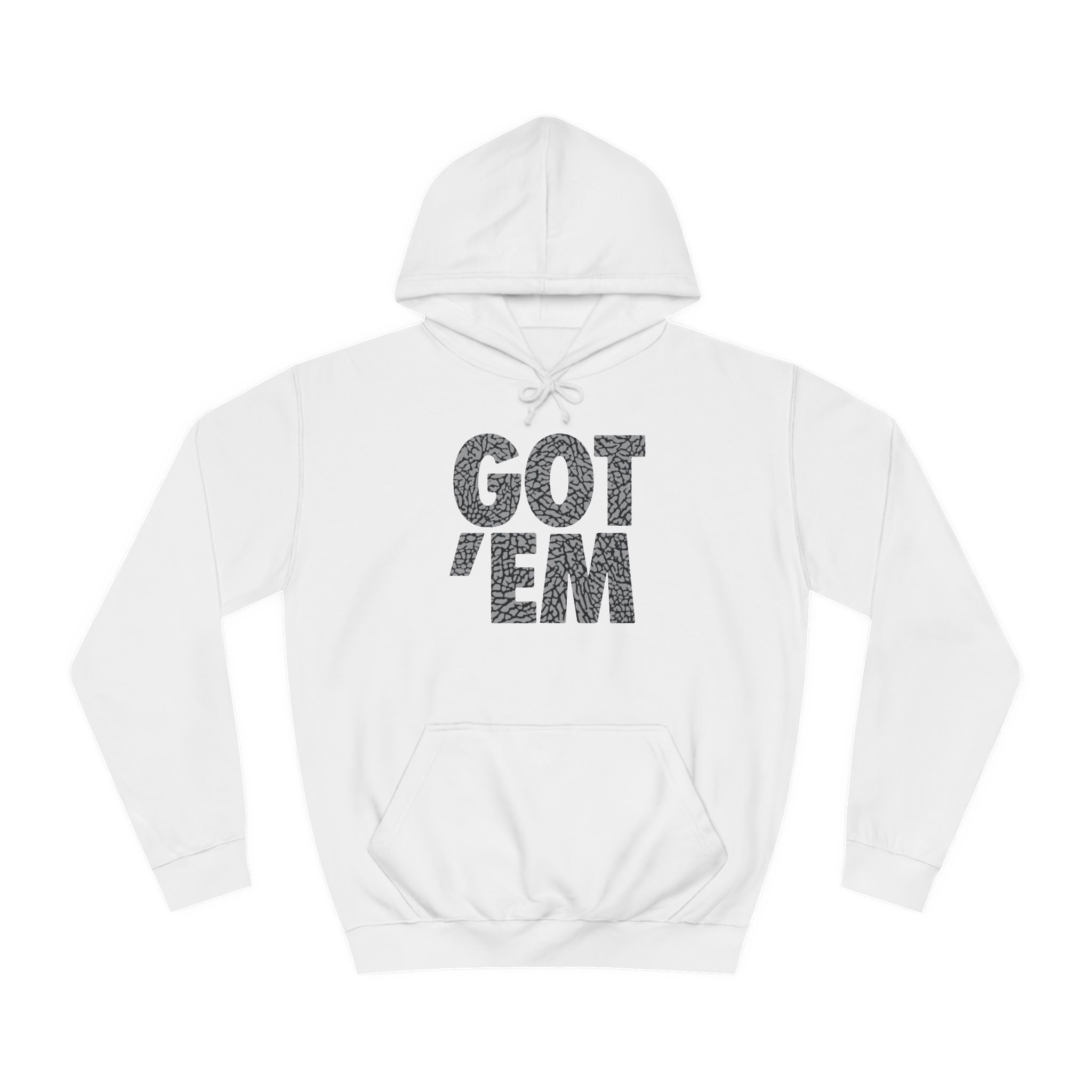 Got 'Em Unisex College Hoodie - Trendy & Comfortable