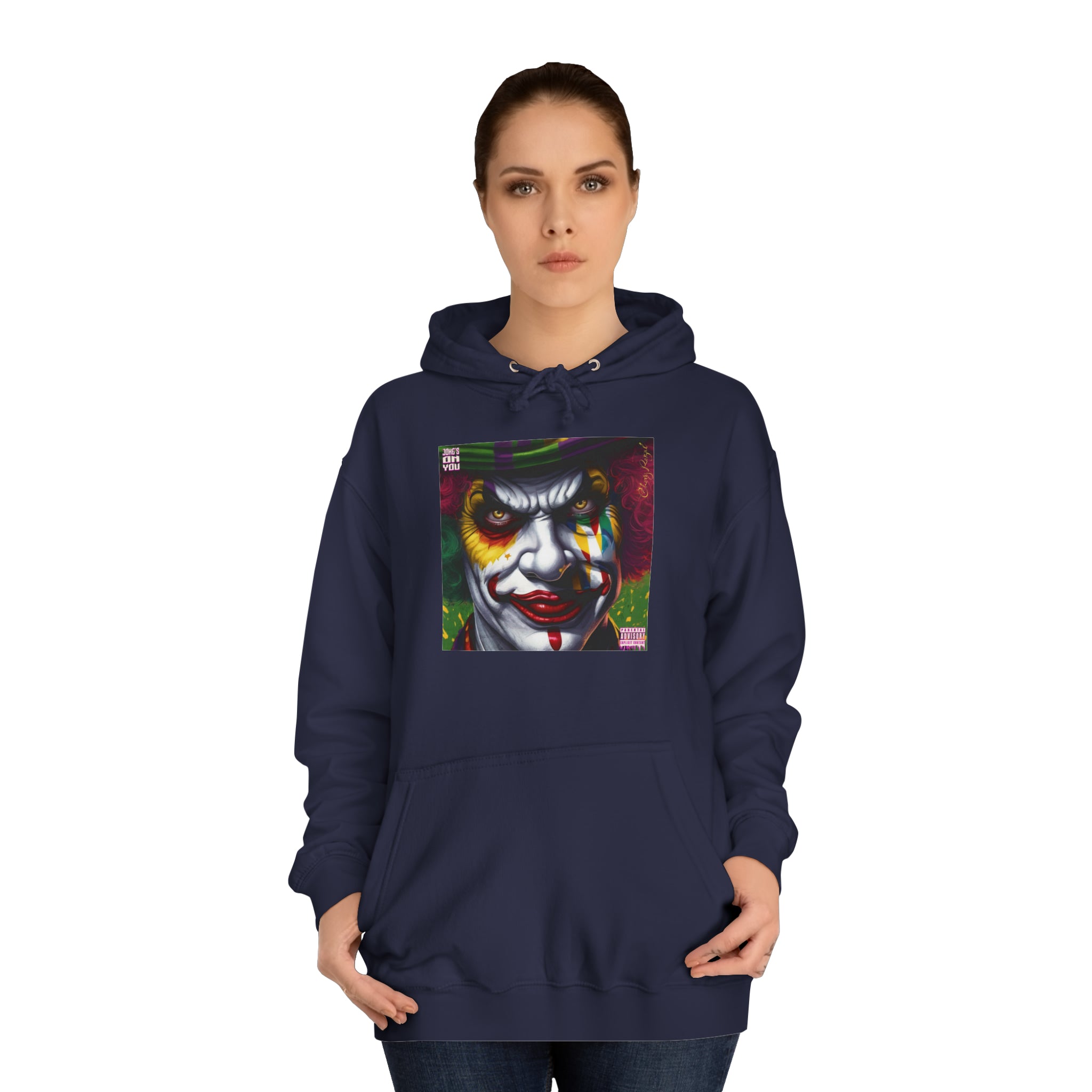 Joke's On You Unisex College Hoodie