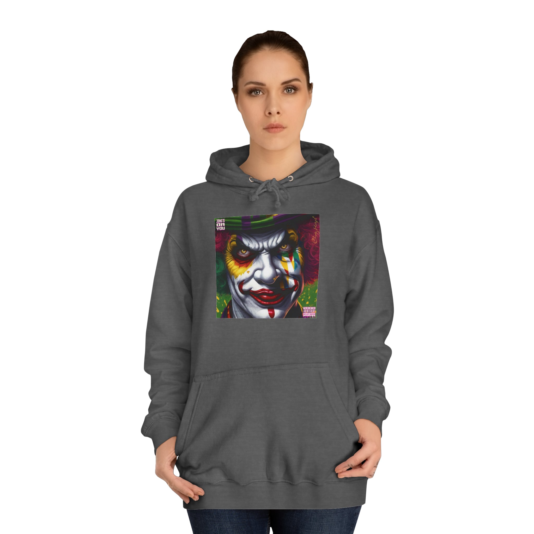 Joke's On You Unisex College Hoodie