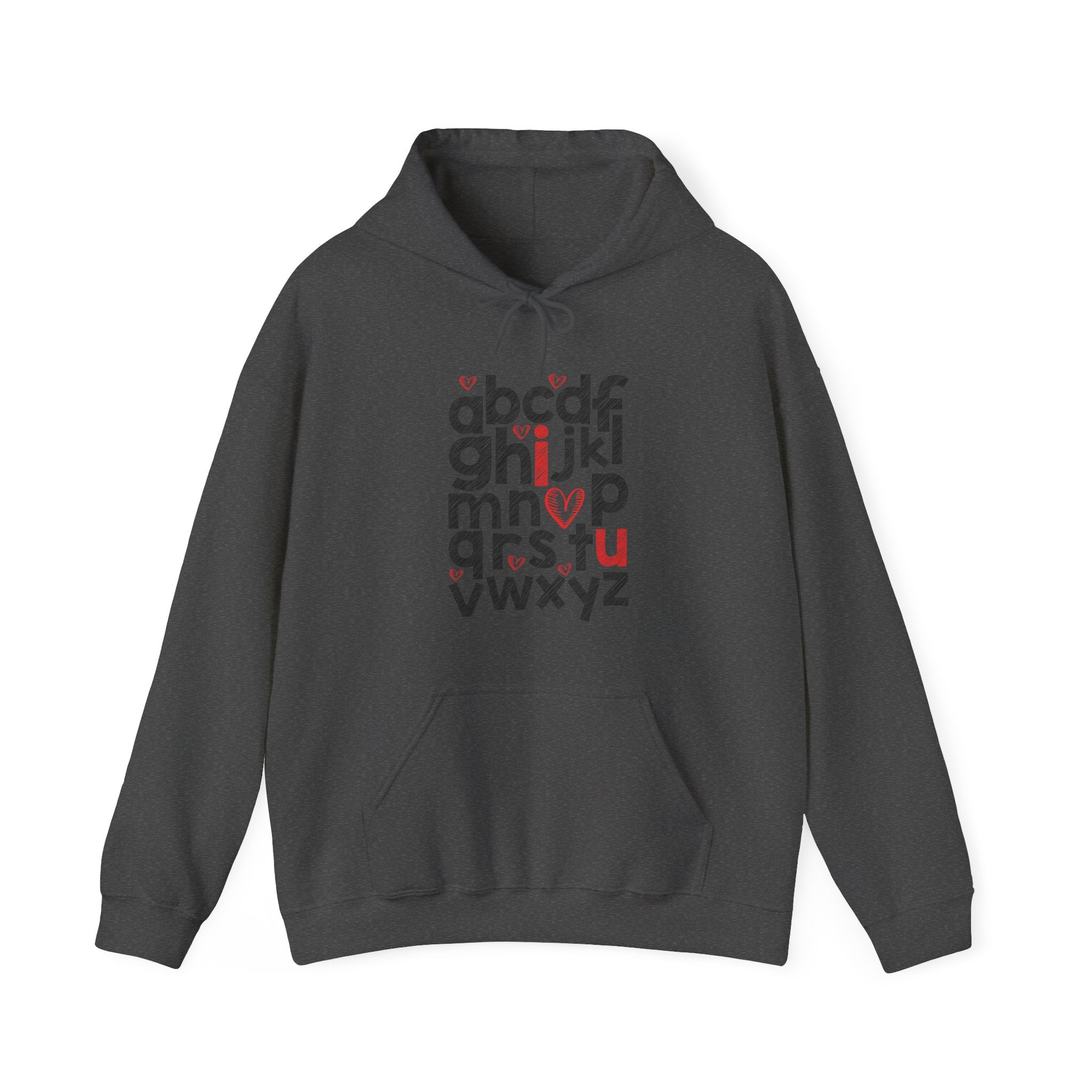 I Love You Hooded Sweatshirt