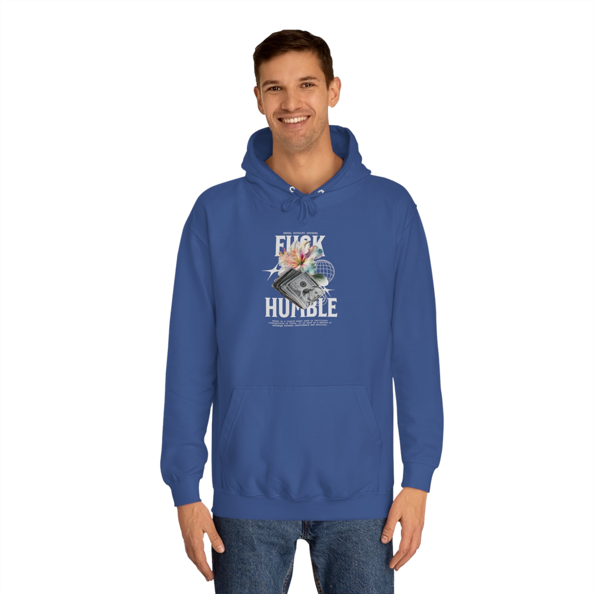 Fuck Humble Unisex College Hoodie