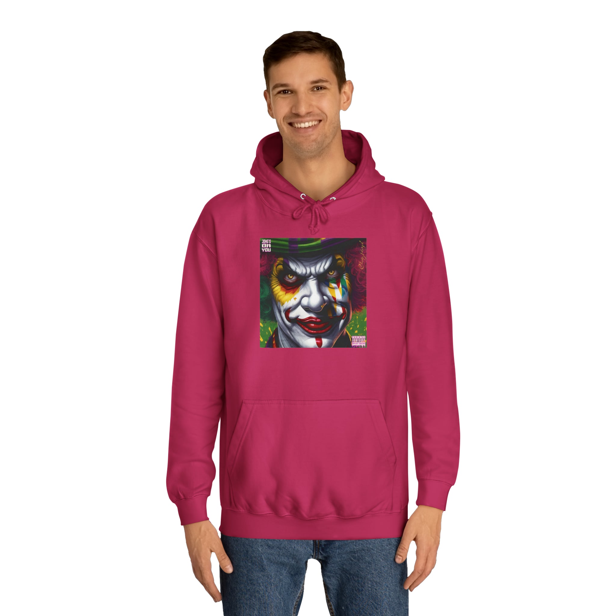 Joke's On You Unisex College Hoodie