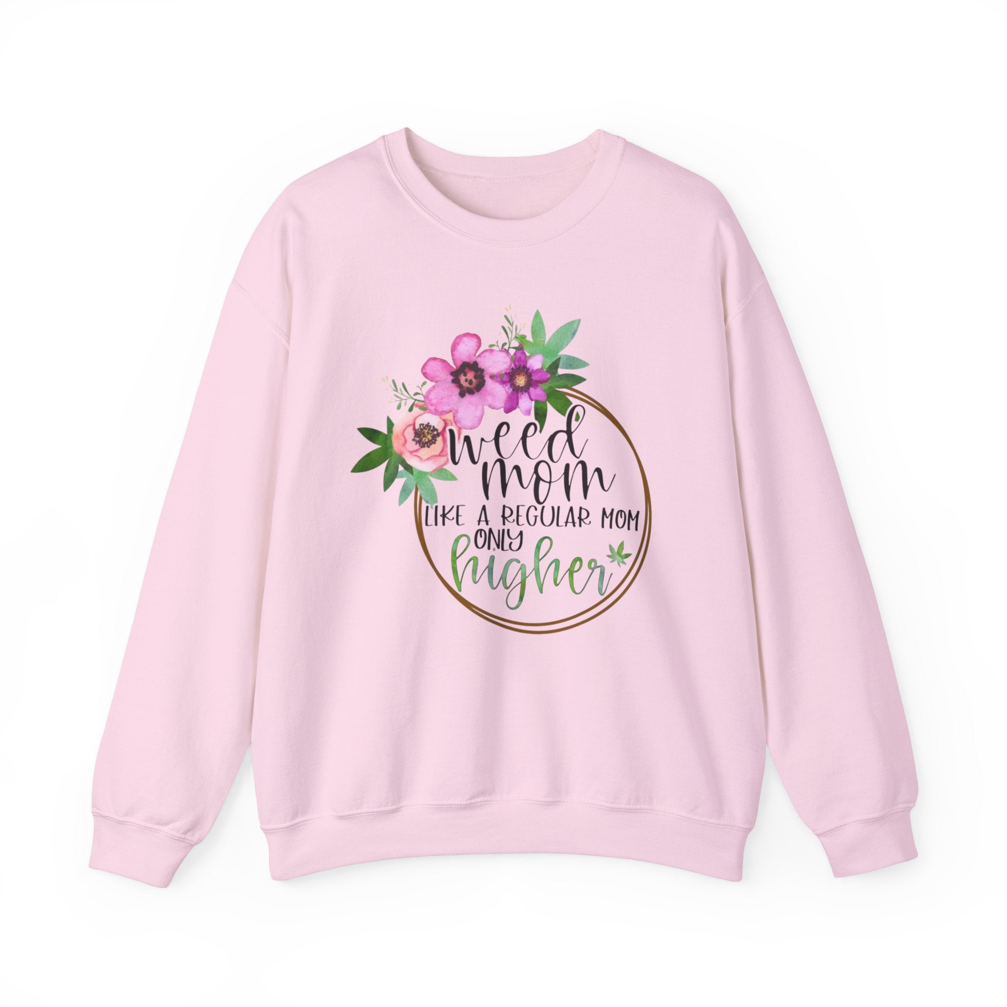 Weed Mom Flower Crewneck Sweatshirt - Perfect Gift for Mothers Day