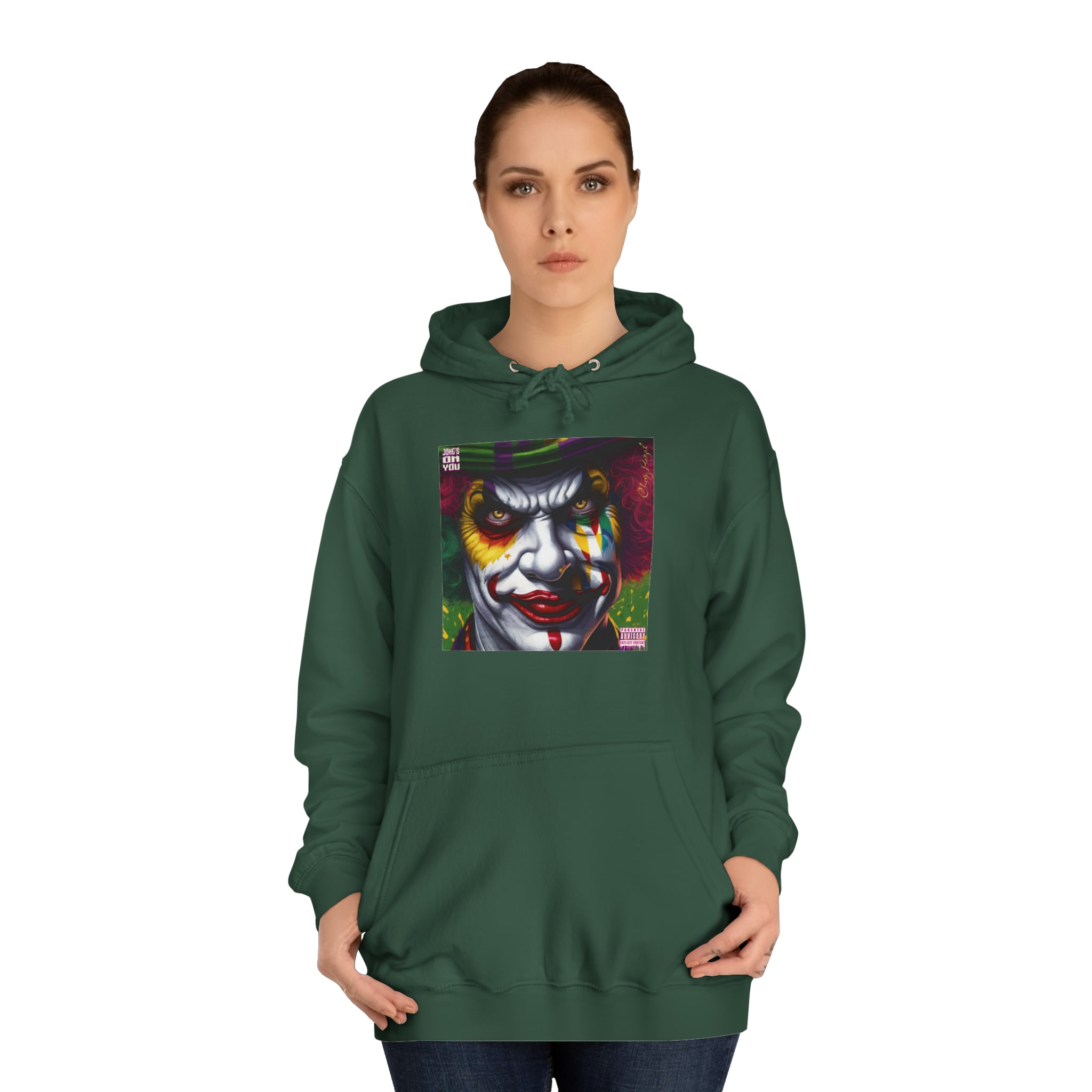 Joke's On You Unisex College Hoodie