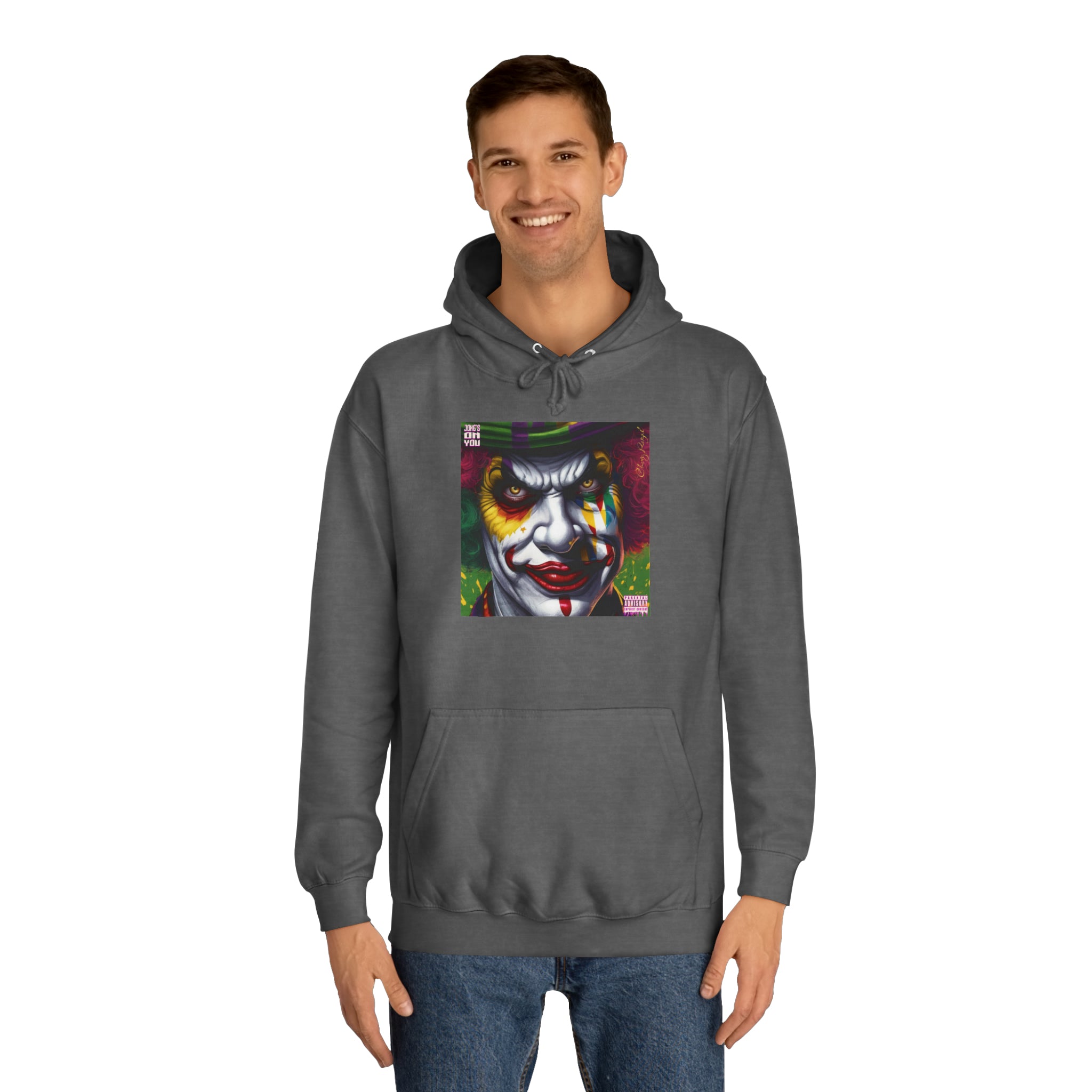 Joke's On You Unisex College Hoodie