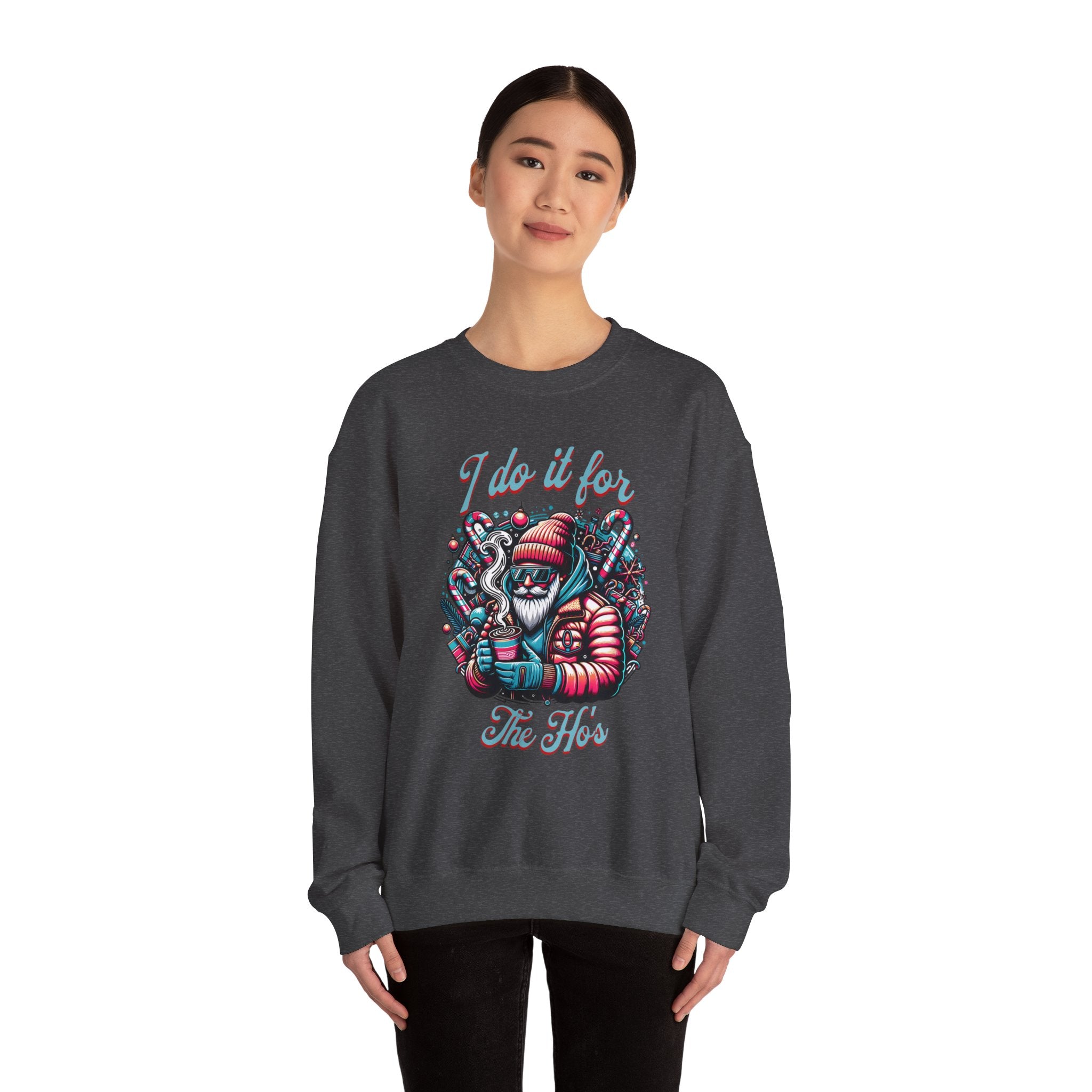 I Do It For The Ho's Unisex Heavy Blend Crewneck Sweatshirt - Cozy Graphic Sweatshirt