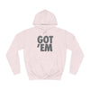 Got 'Em Unisex College Hoodie - Trendy & Comfortable