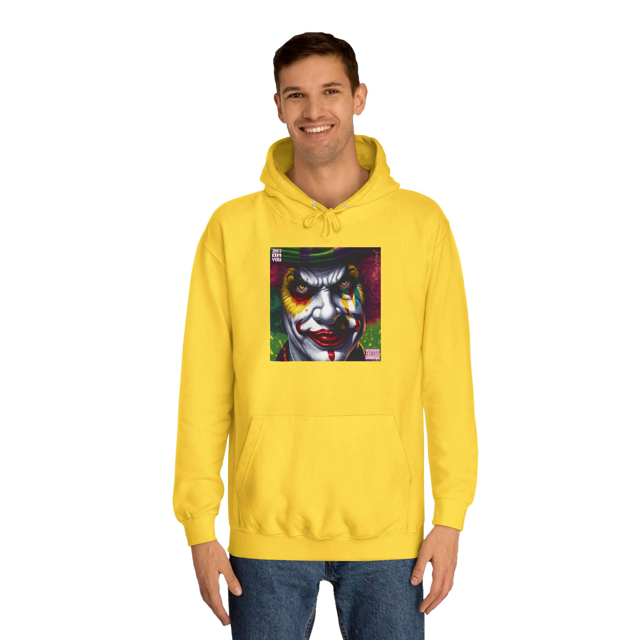 Joke's On You Unisex College Hoodie