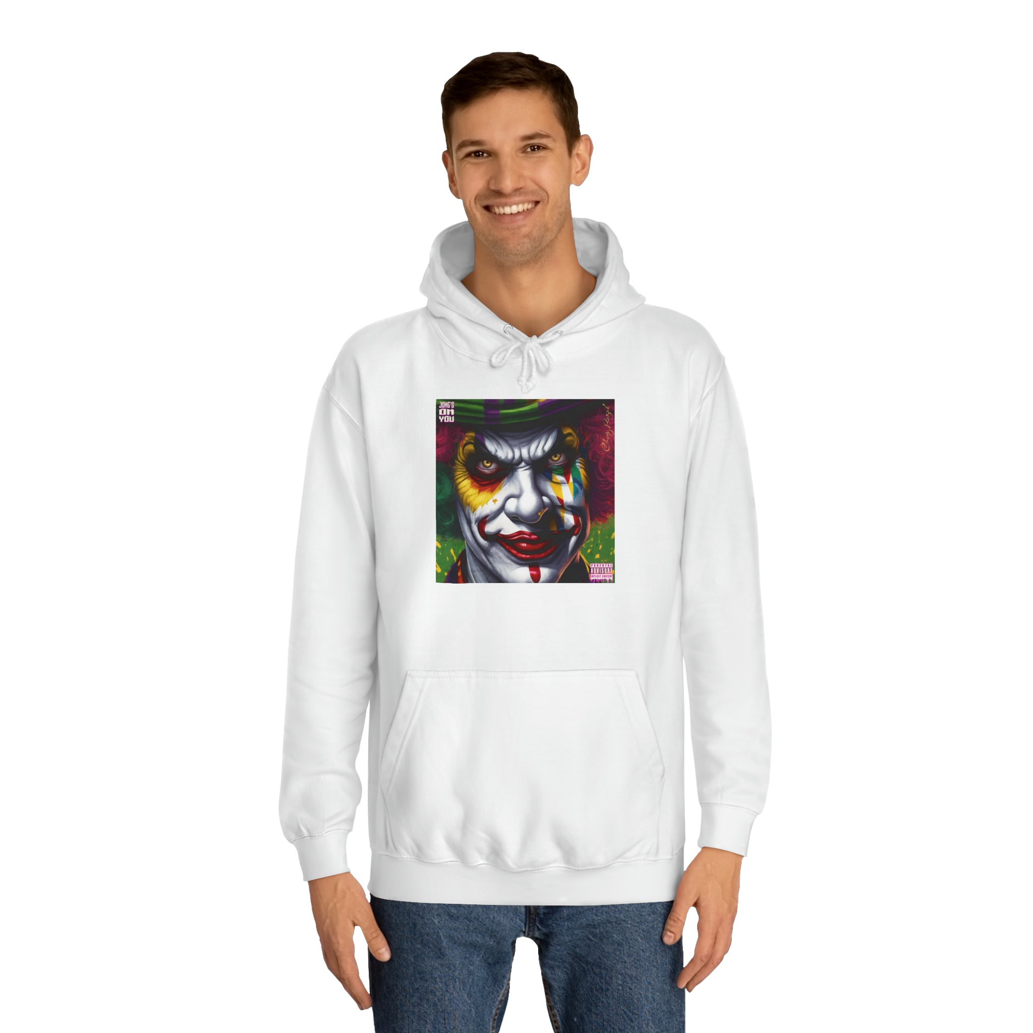 Joke's On You Unisex College Hoodie