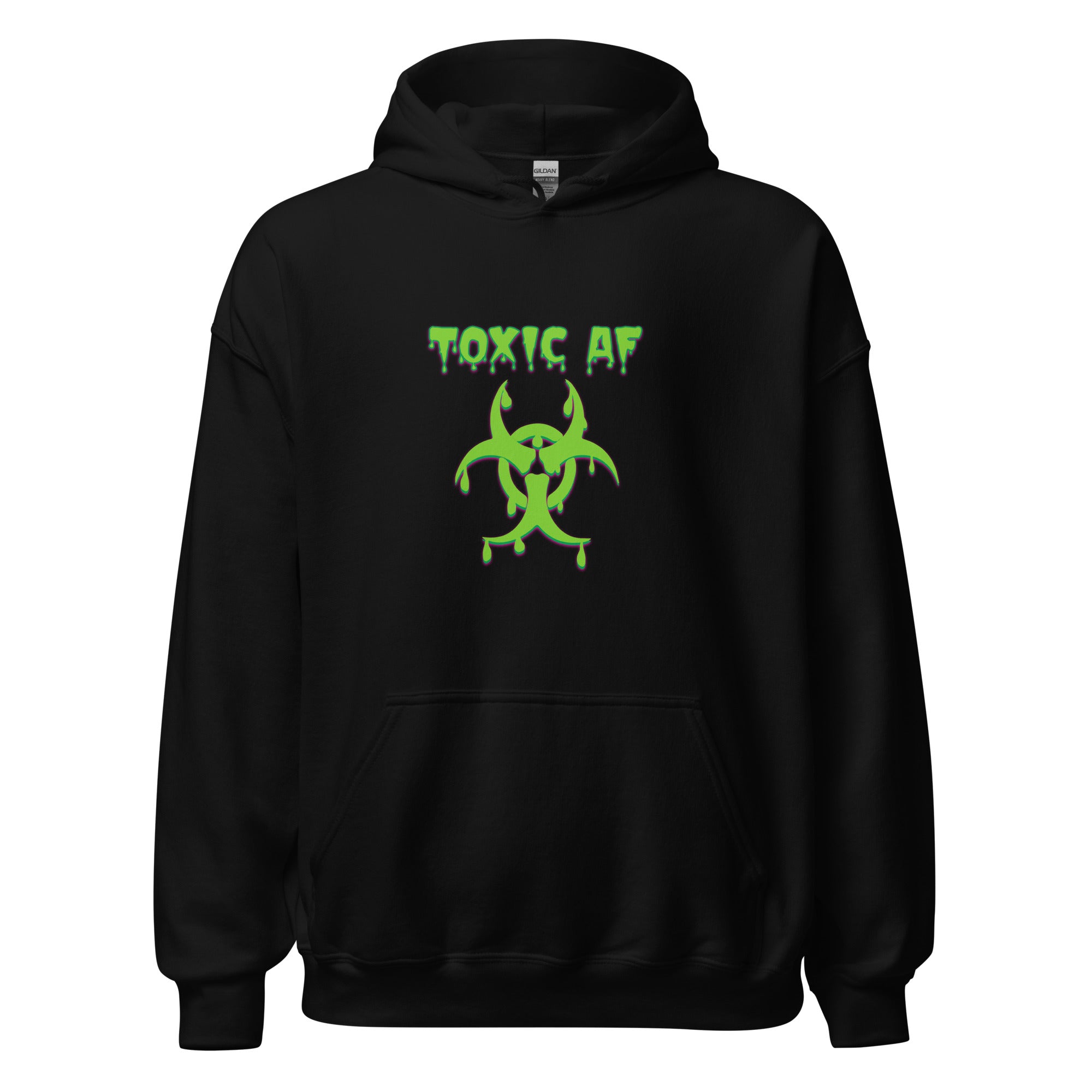 Toxic AF Unisex Hoodie