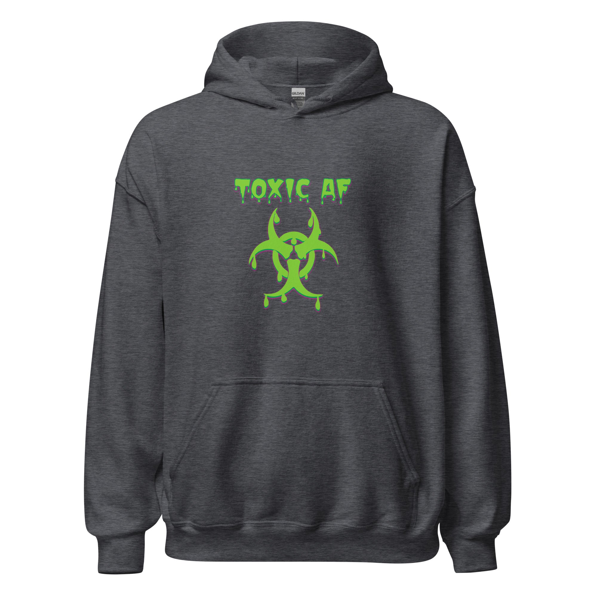 Toxic AF Unisex Hoodie