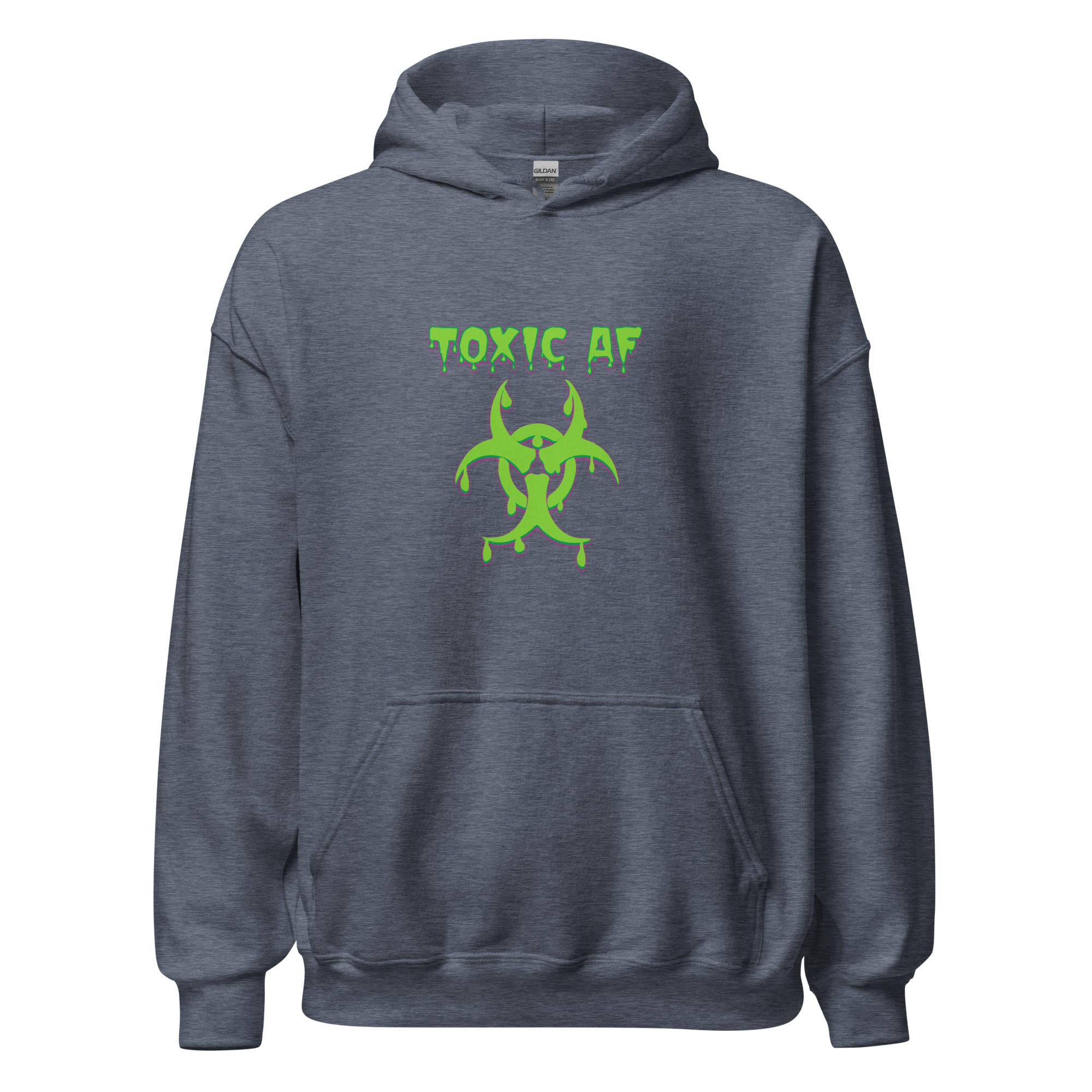 Toxic AF Unisex Hoodie