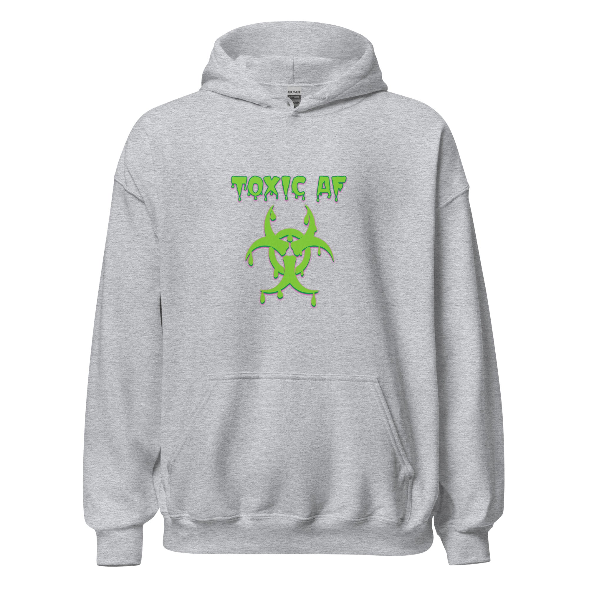 Toxic AF Unisex Hoodie