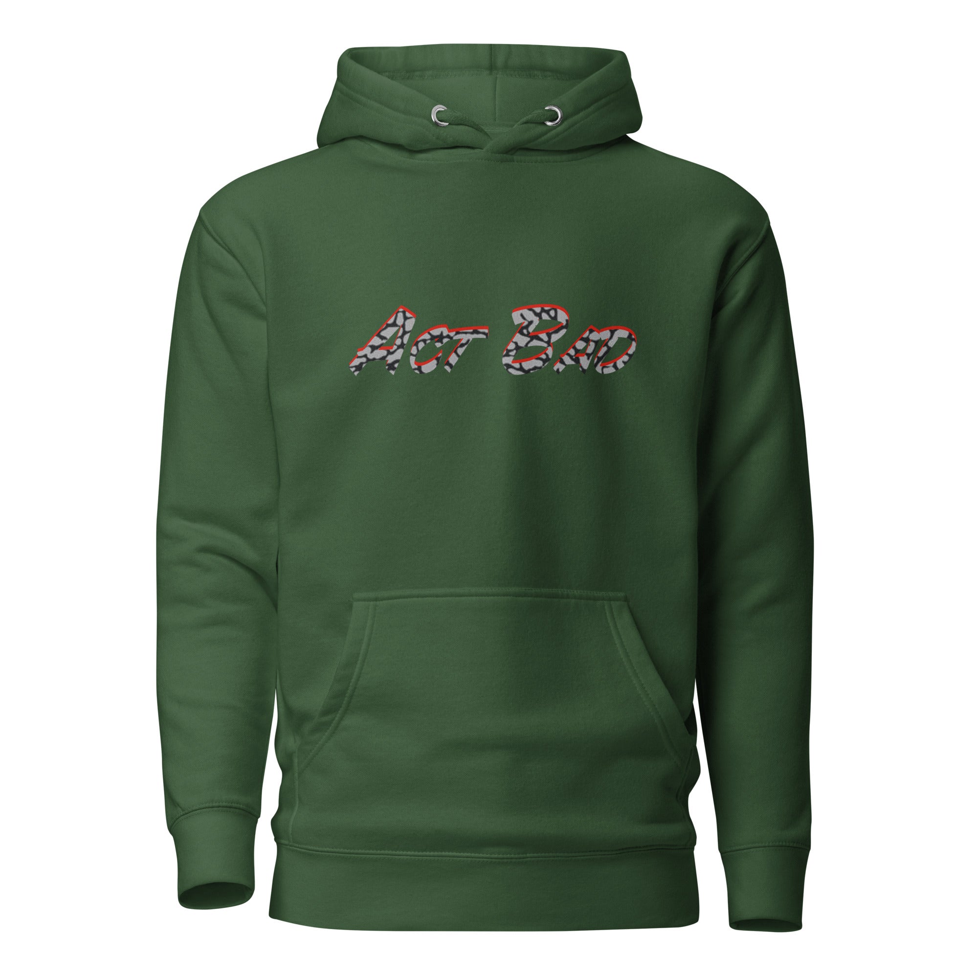 Act Bad Unisex Hoodie