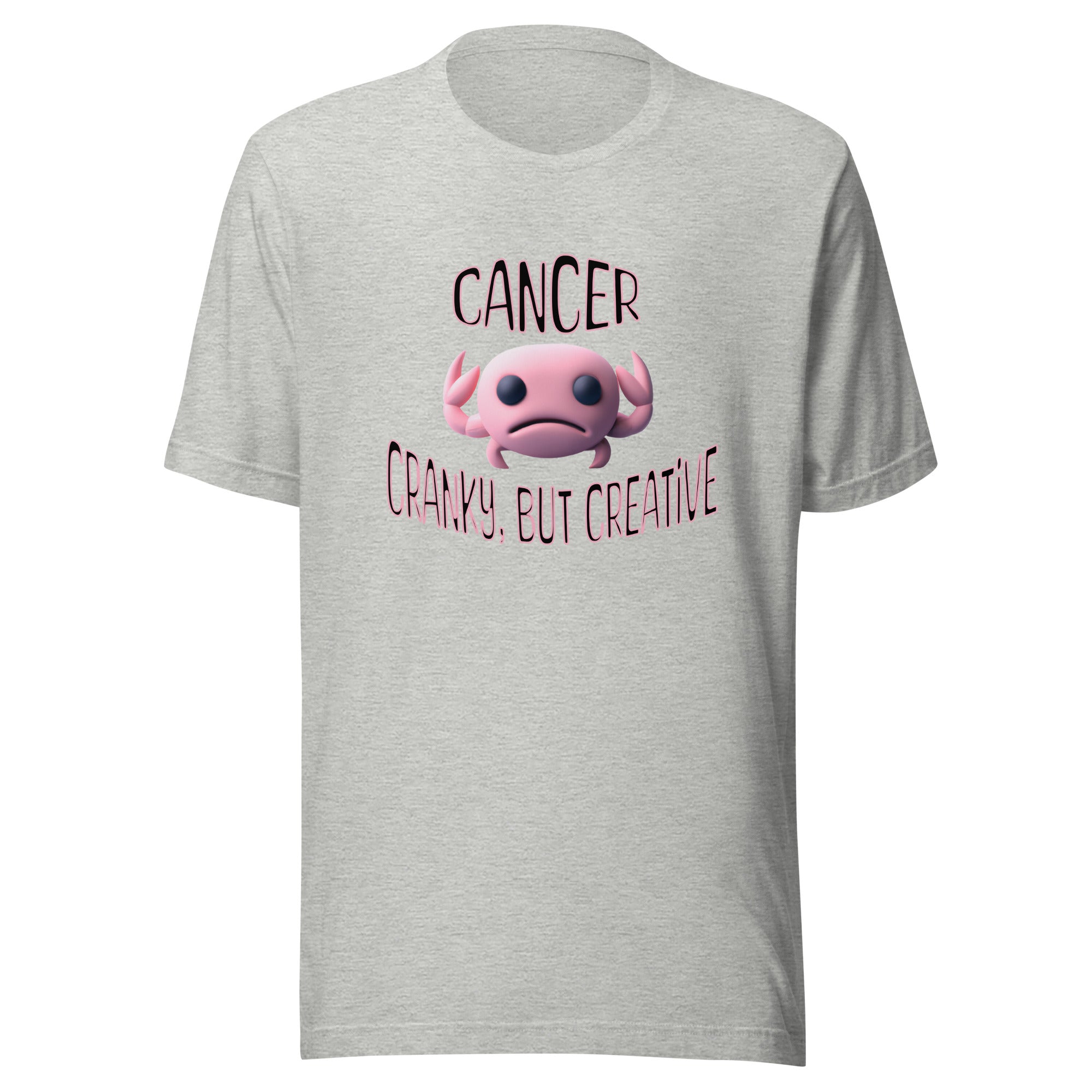 Cancer Zodiac Cranky, but Creative Unisex t-shirt