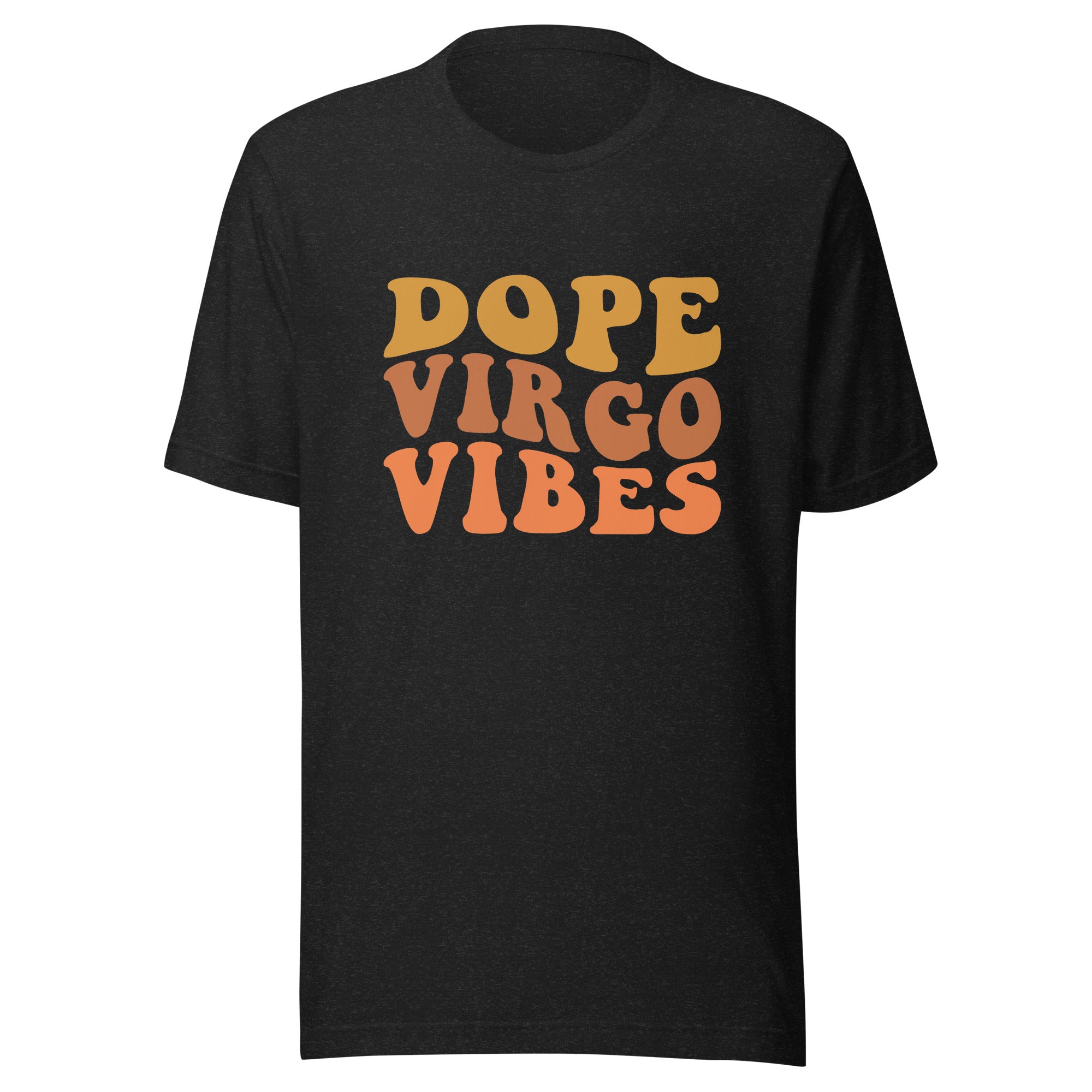 Dope Virgo Vibes Unisex T-Shirt