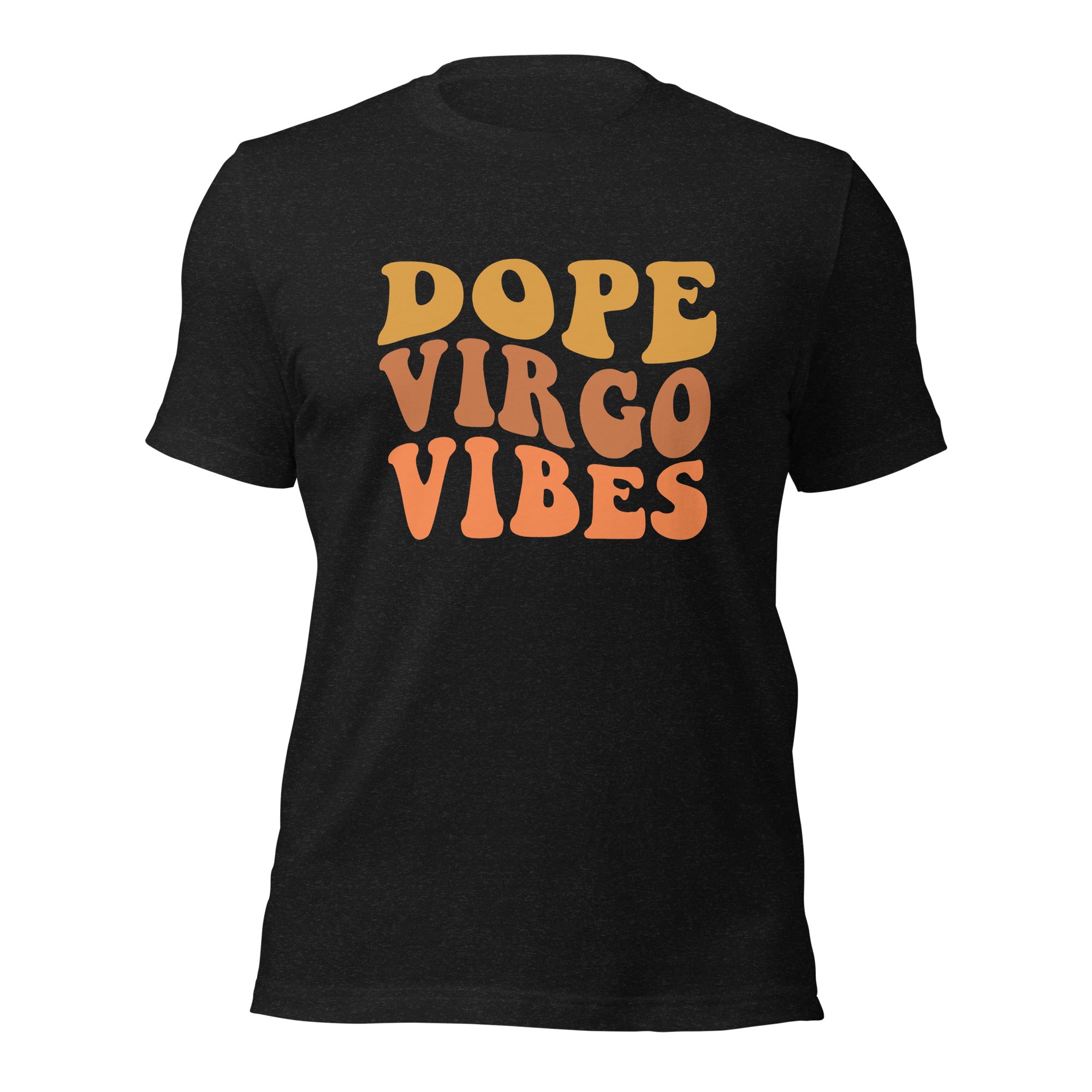 Dope Virgo Vibes Unisex T-Shirt