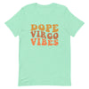 Dope Virgo Vibes Unisex T-Shirt