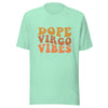 Dope Virgo Vibes Unisex T-Shirt