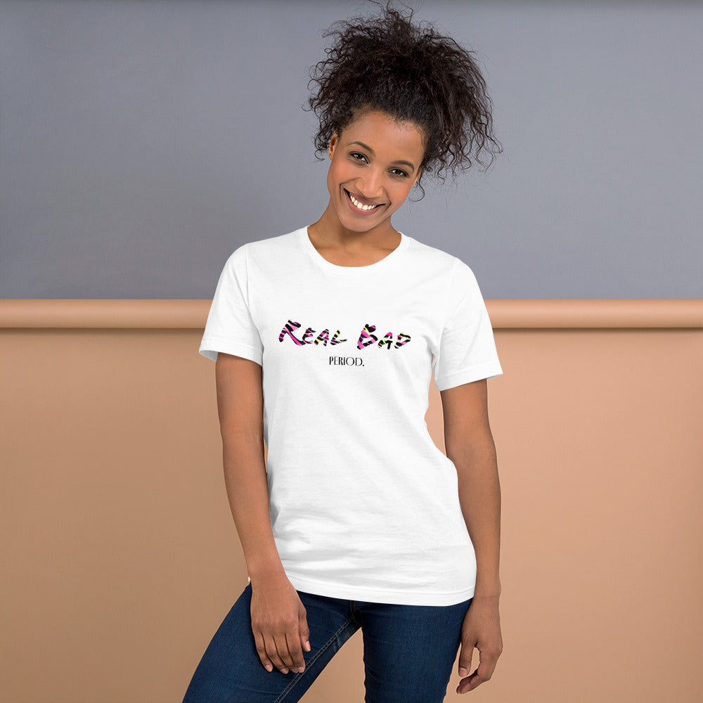 Real Bad Period T Shirt