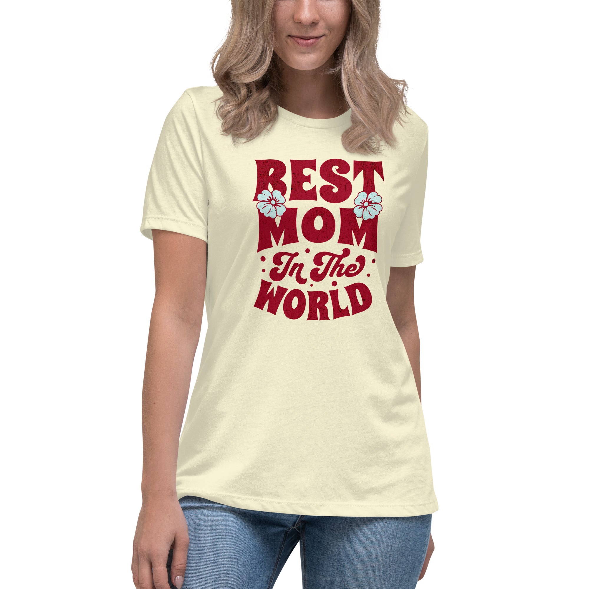 Best Mom In The World Women's Relaxed T-Shirt