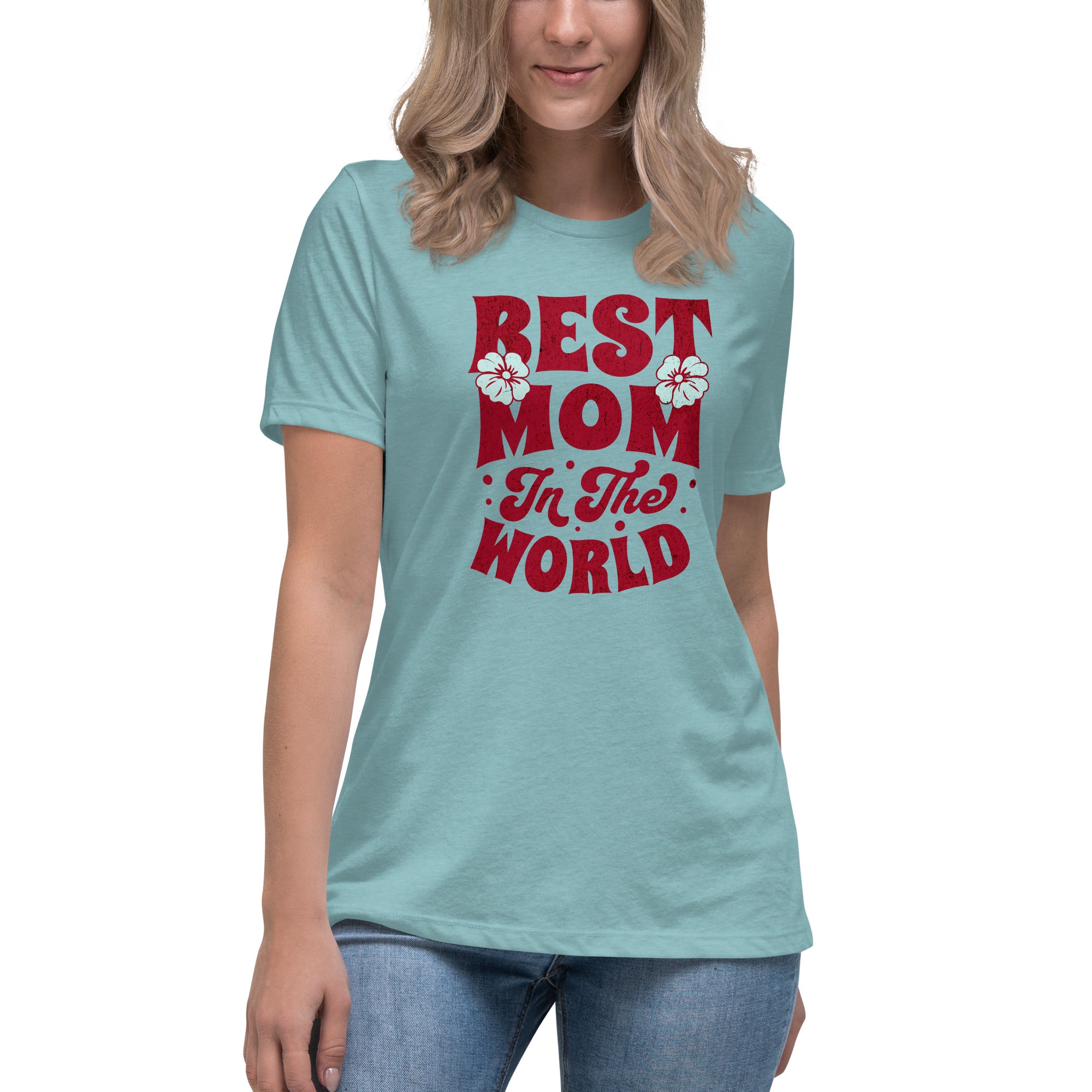 Best Mom In The World Women's Relaxed T-Shirt