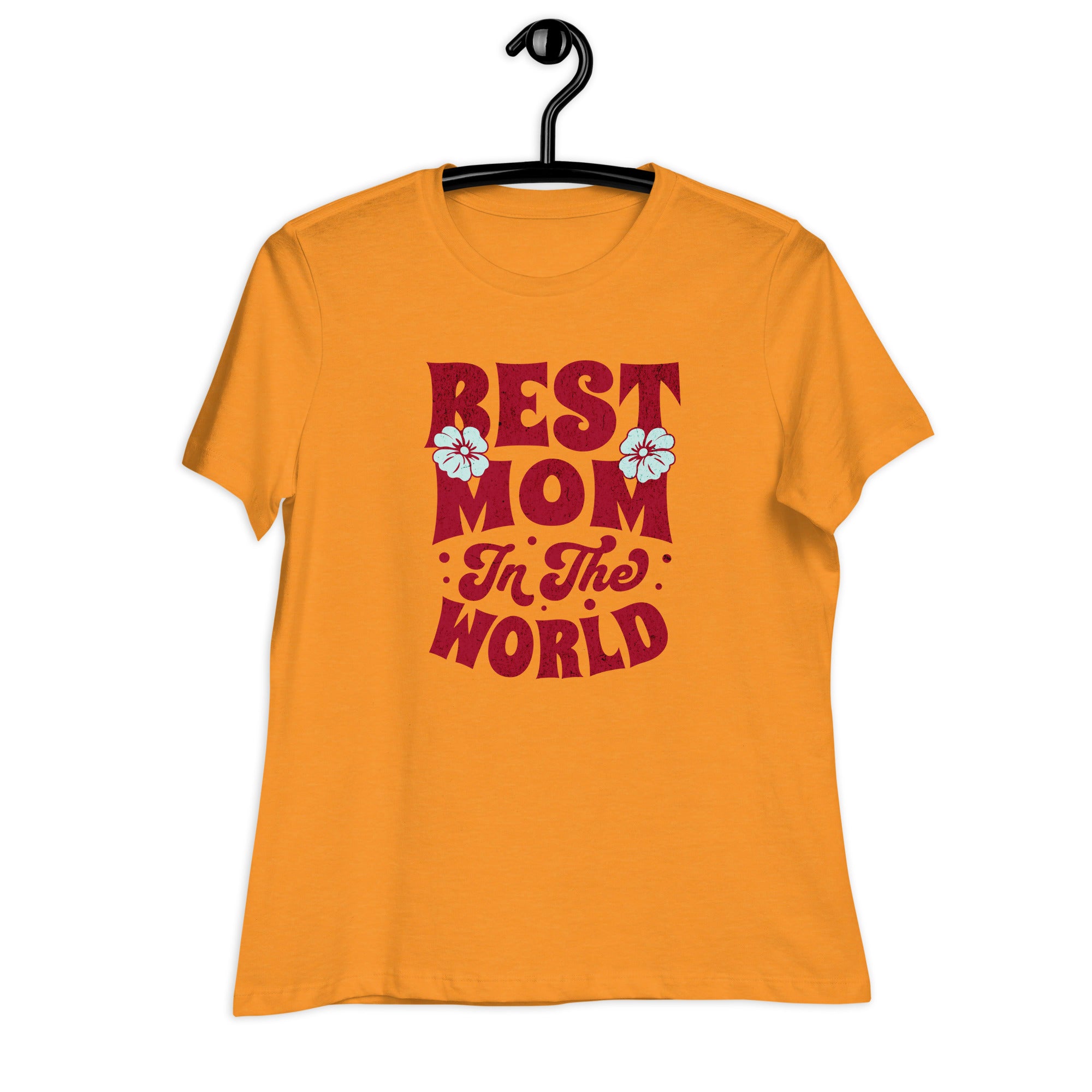 Best Mom In The World Women's Relaxed T-Shirt