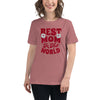 Best Mom In The World Women's Relaxed T-Shirt