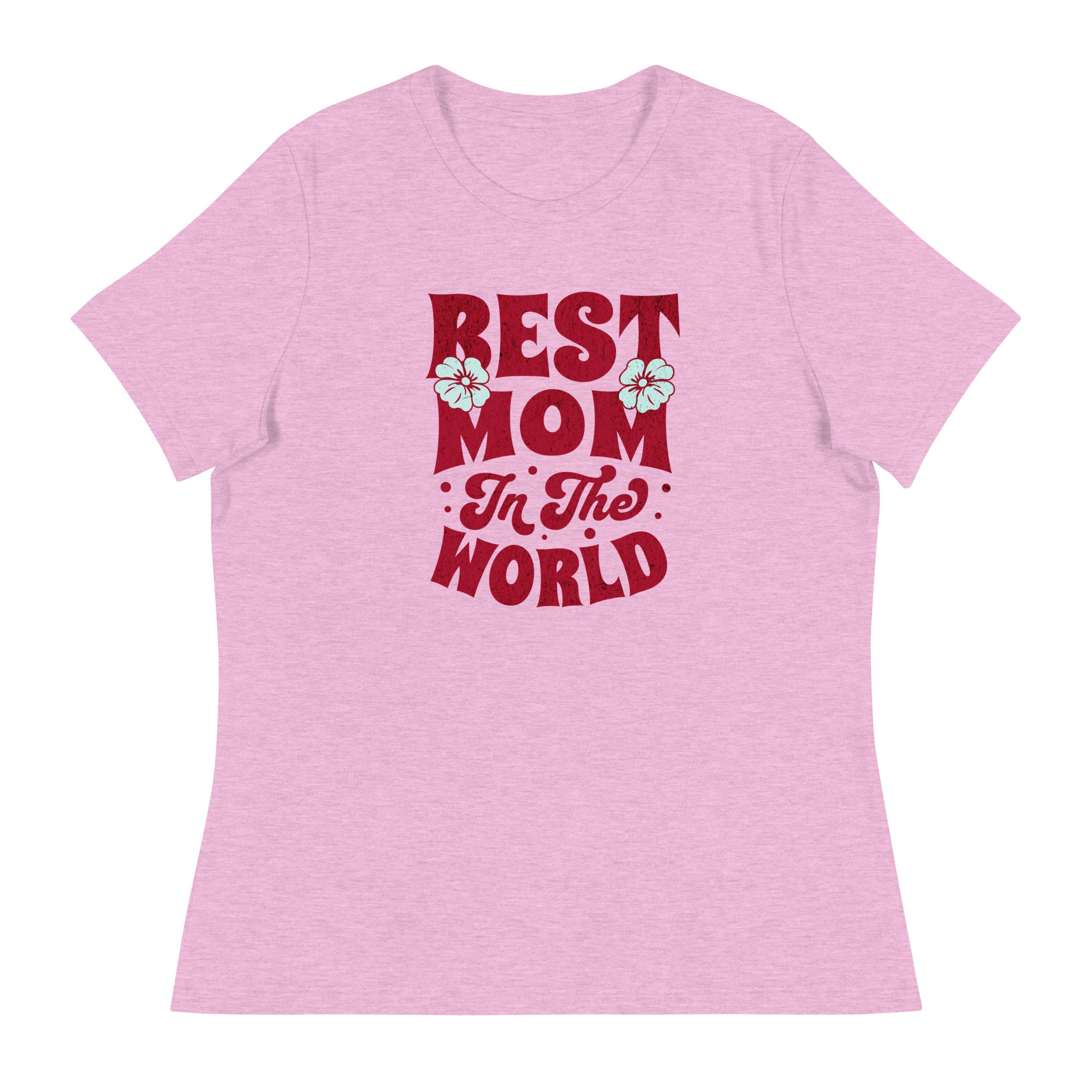 Best Mom In The World Women's Relaxed T-Shirt