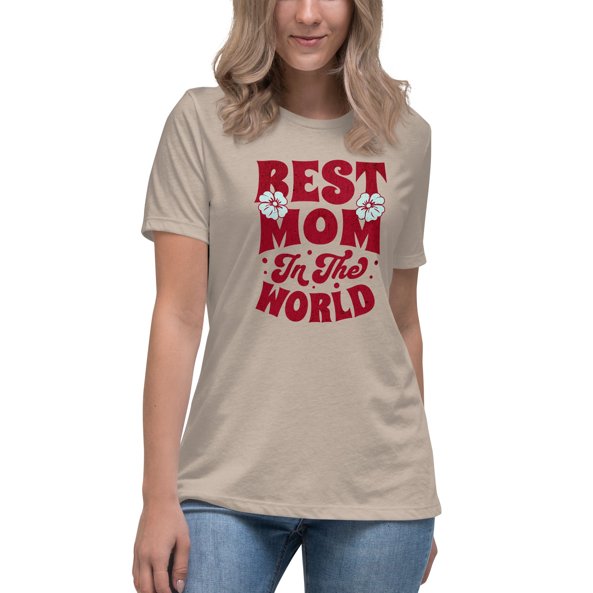 Best Mom In The World Women's Relaxed T-Shirt